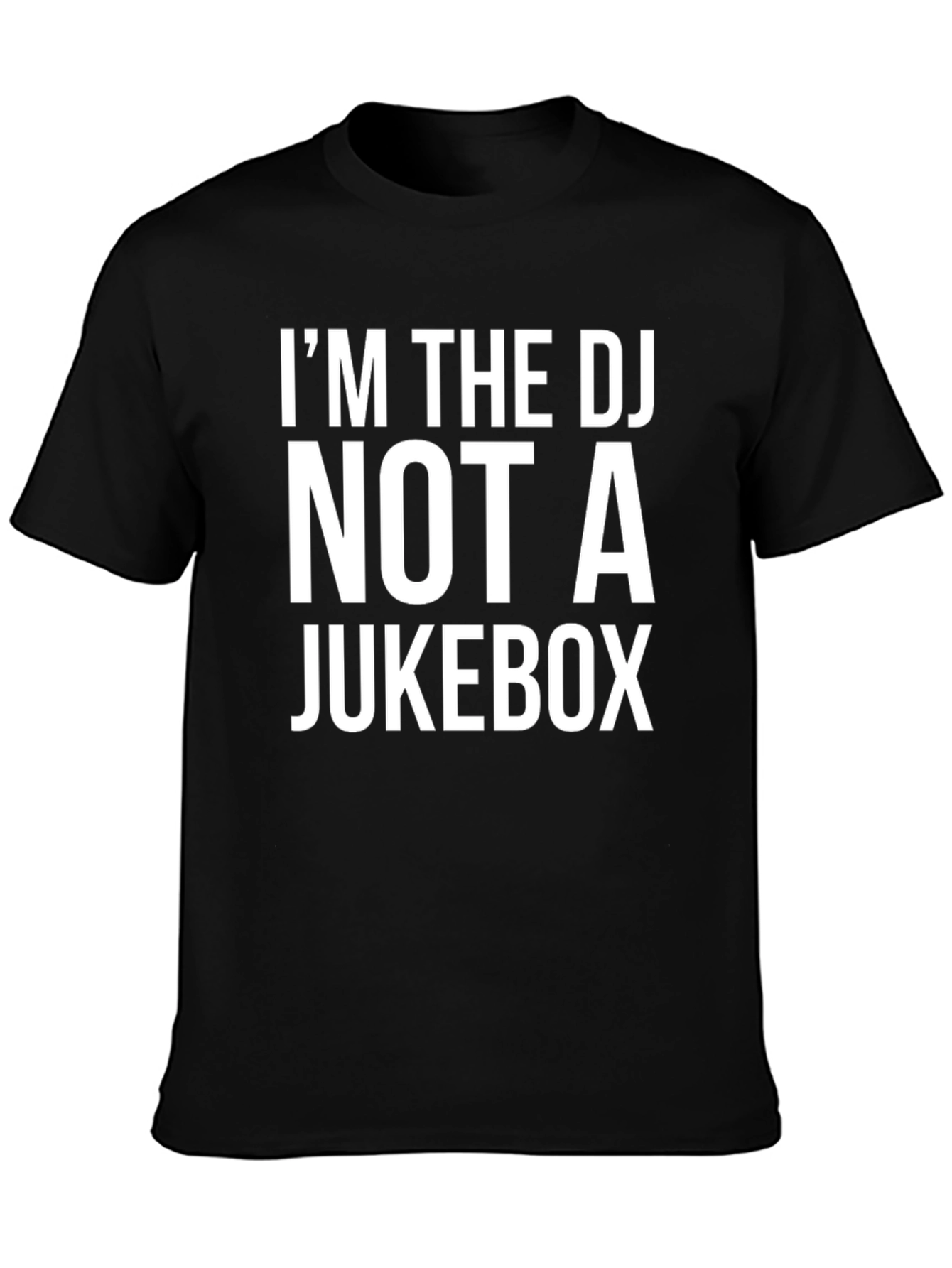 Im The DJ Not A Jukebox Graphic Tee