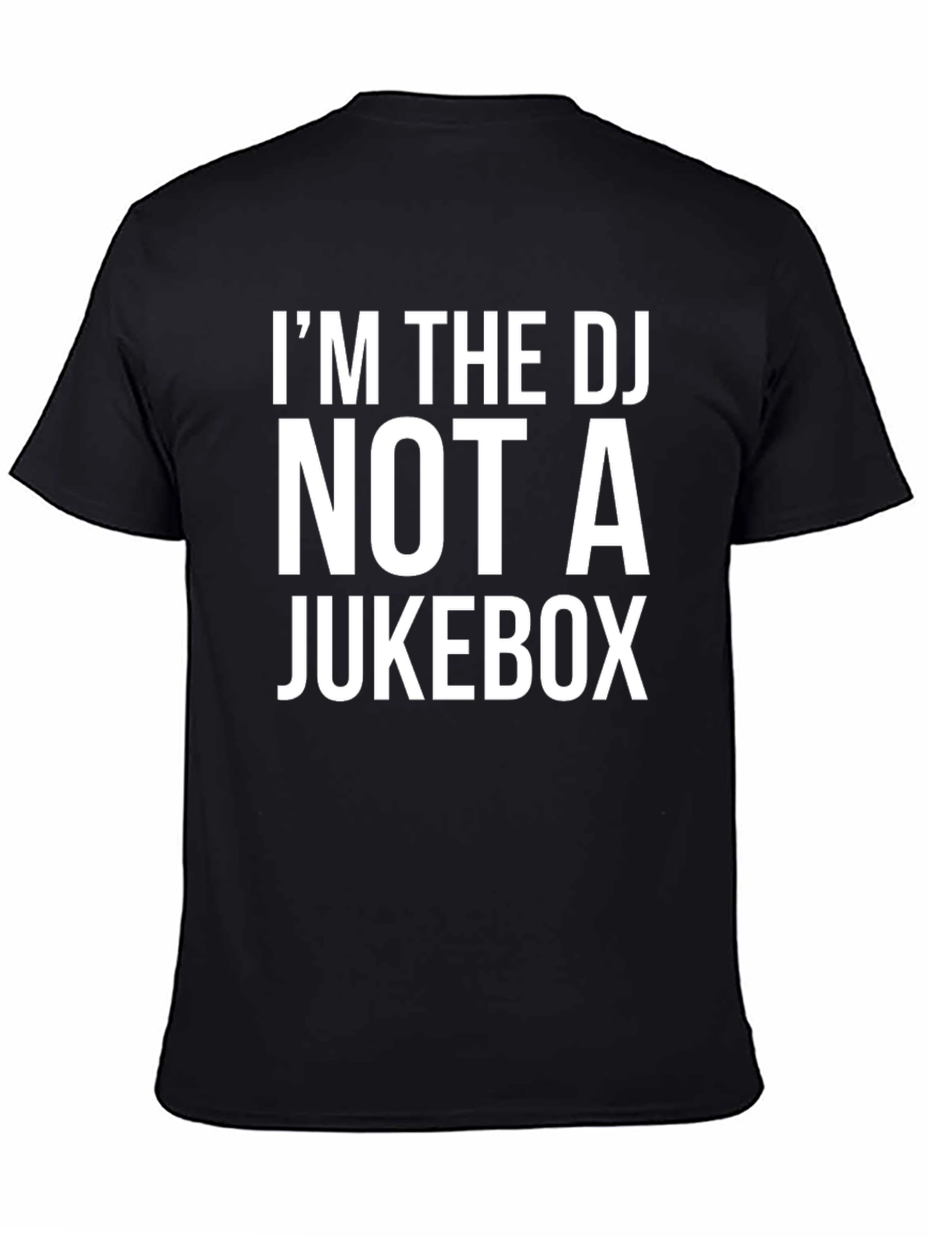 Im The DJ Not A Jukebox Graphic Tee