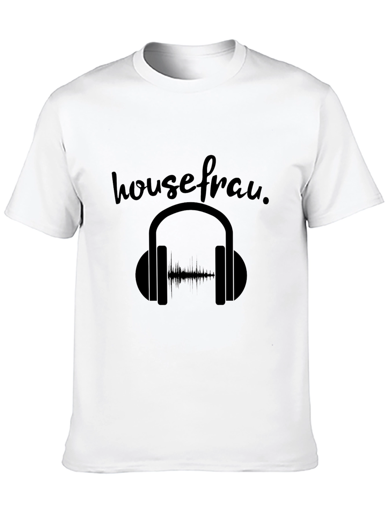 Housefrau Headphones T-Shirt - DJ Music Lover