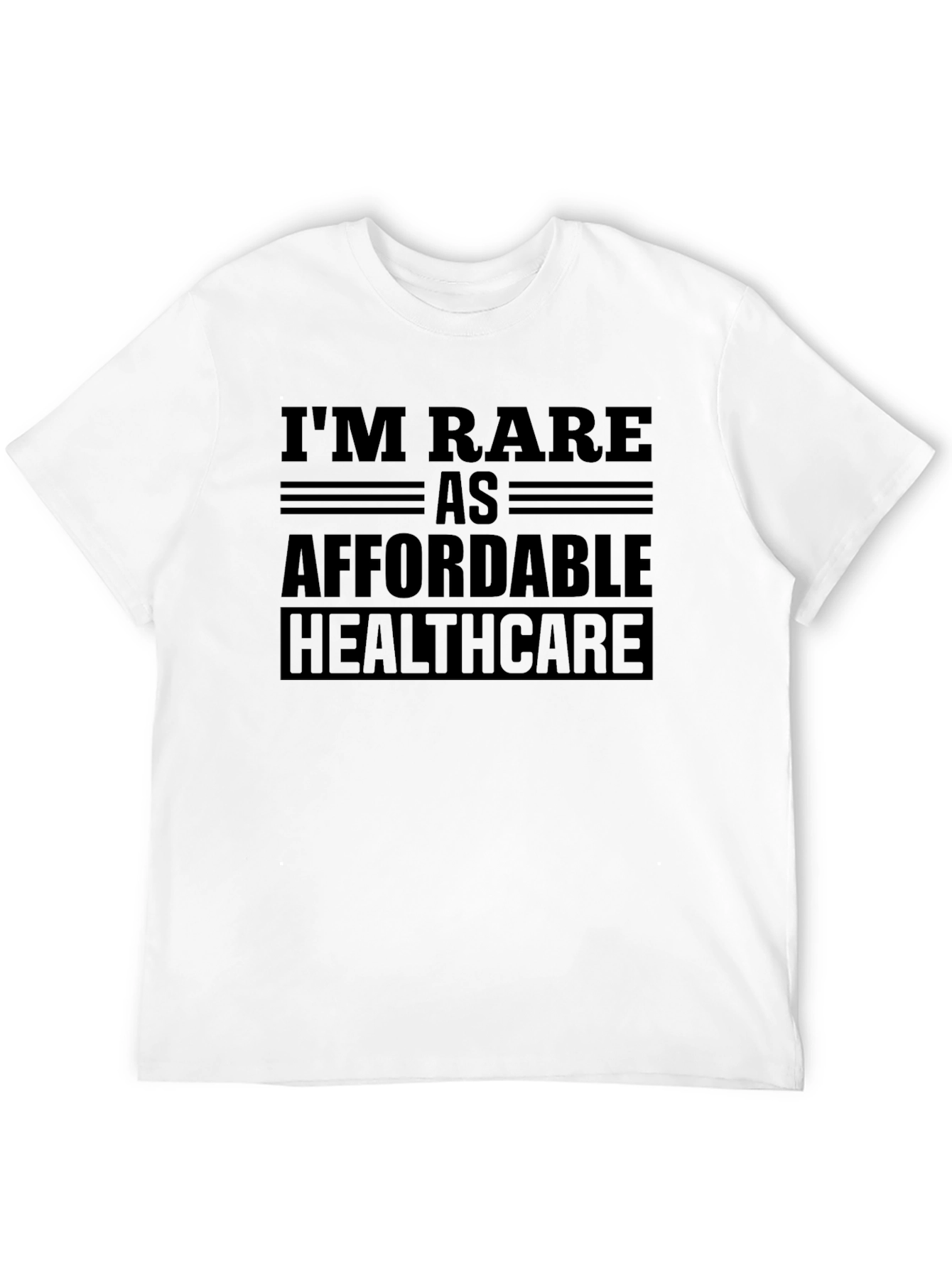 Rare as Affordable Healthcare T-Shirt