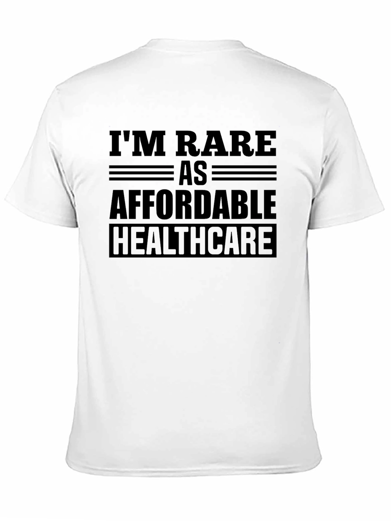 Rare as Affordable Healthcare T-Shirt