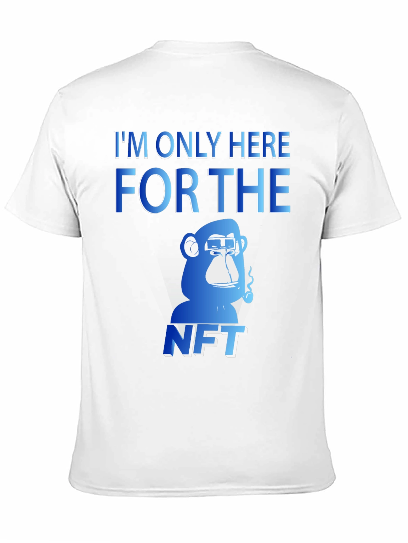 Im Only Here for The NFT T-Shirt