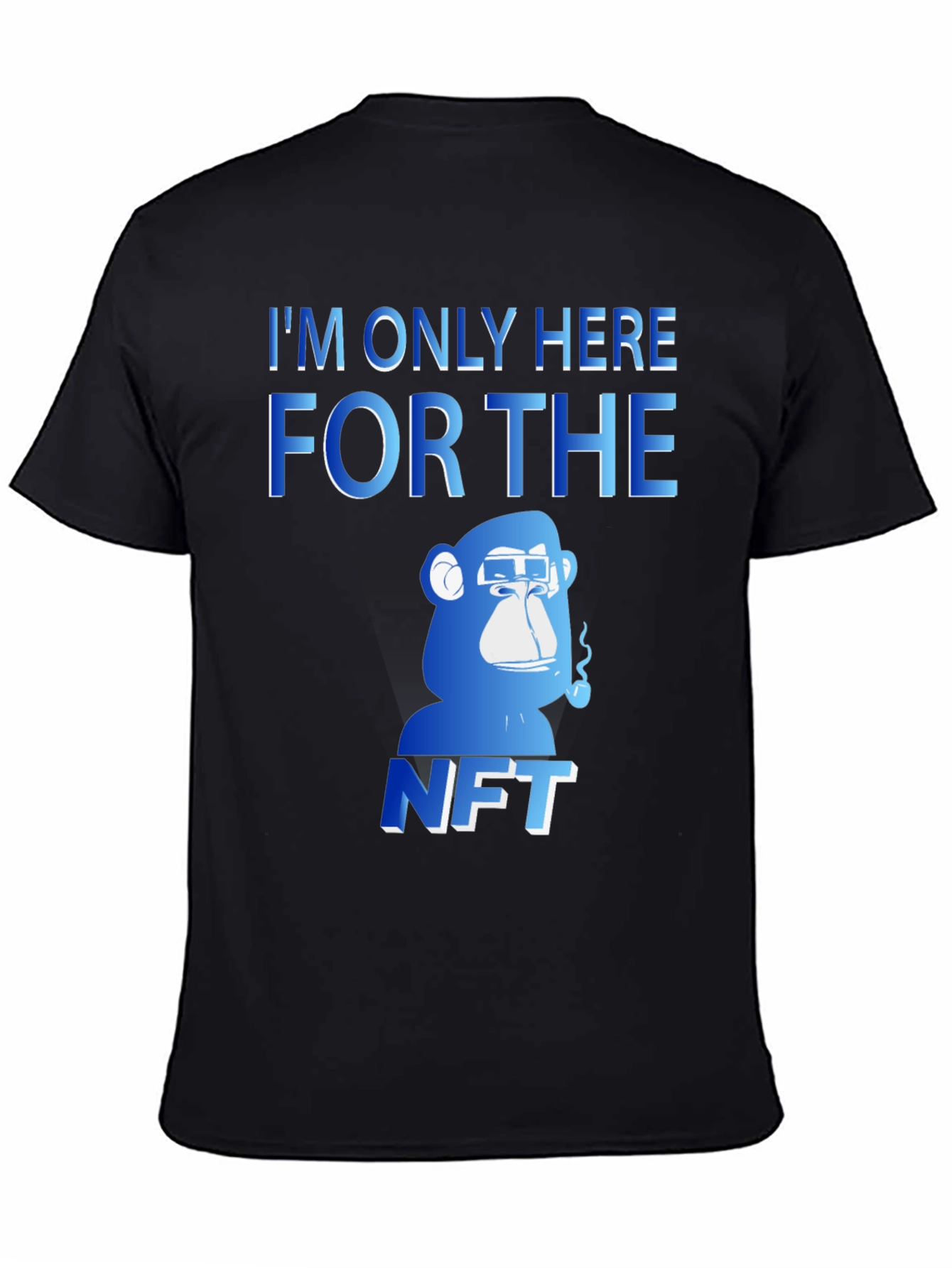 Im Only Here for The NFT T-Shirt