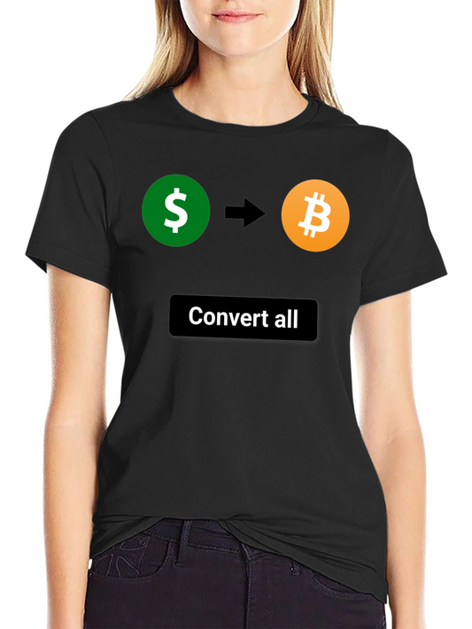 Convert All Bitcoin T-Shirt