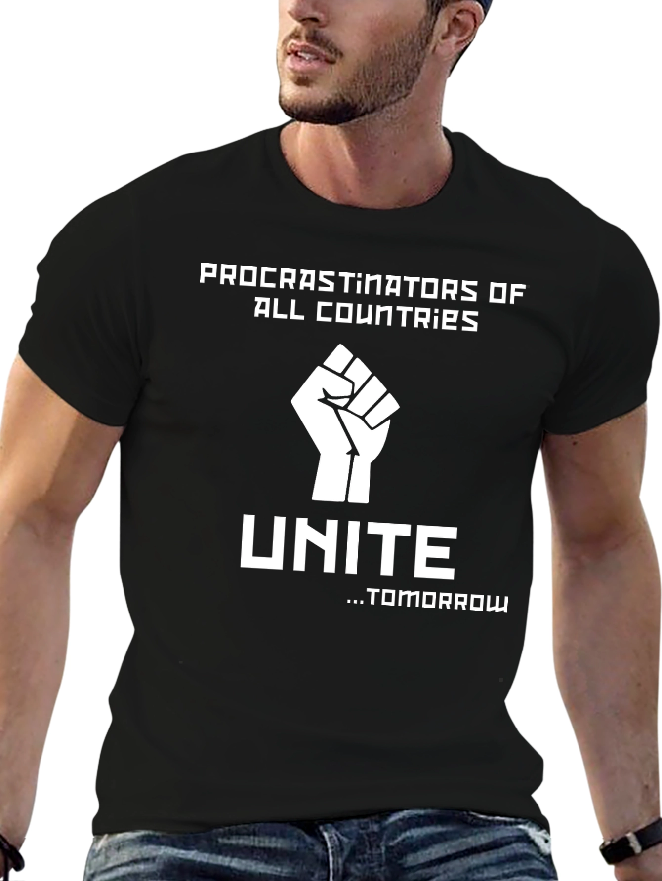 Procrastinators Unite Funny Slogan T-Shirt