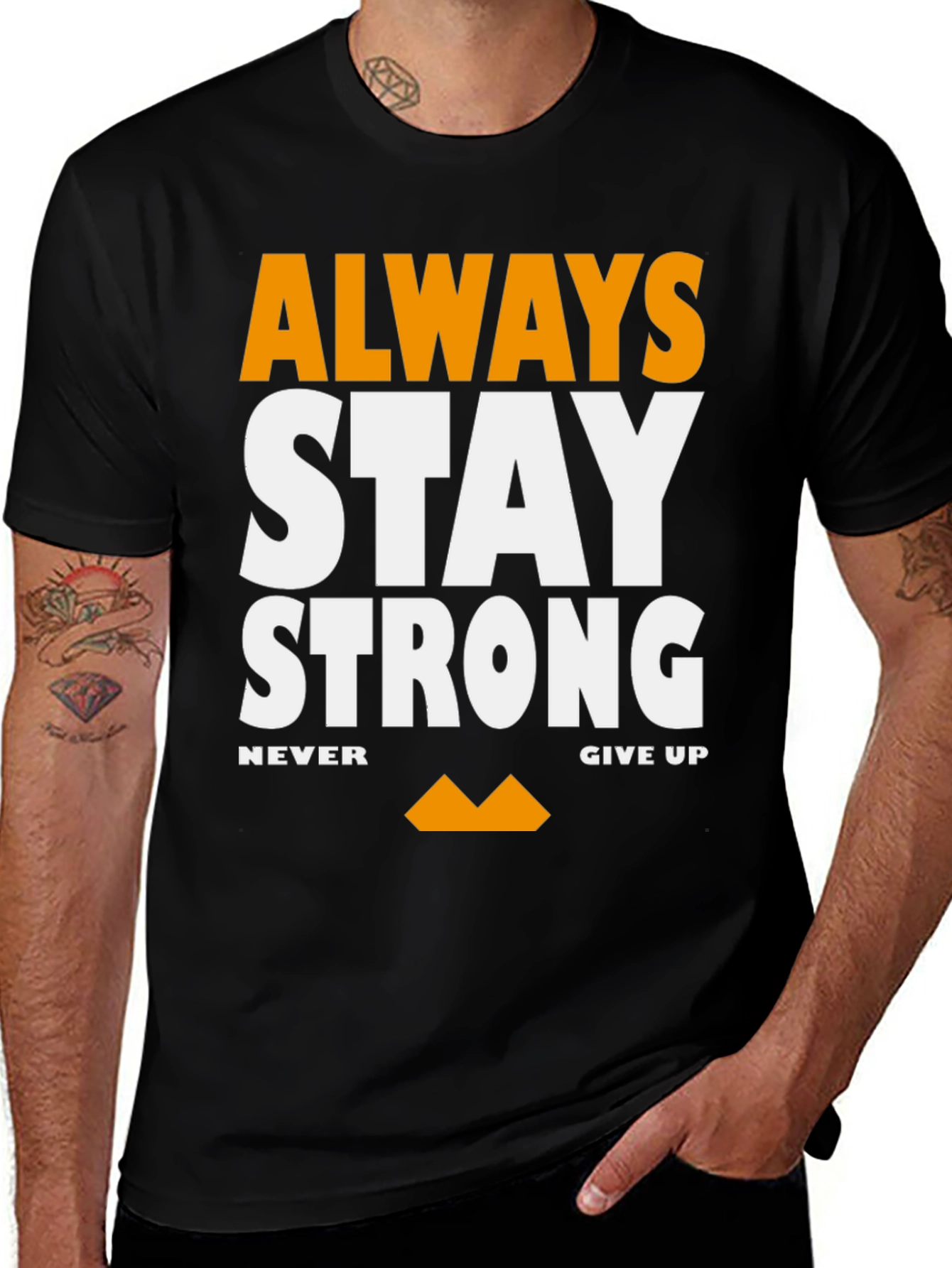 Always Stay Strong Graphic T-Shirt