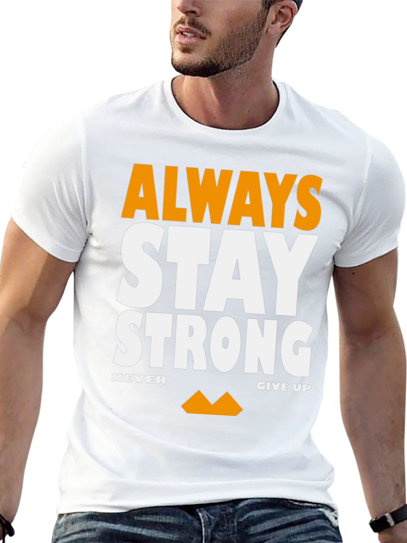Always Stay Strong Graphic T-Shirt