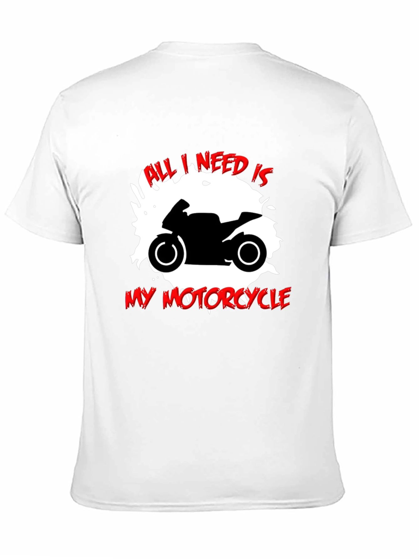 All I Need Is My Motorcycle Black T-Shirt