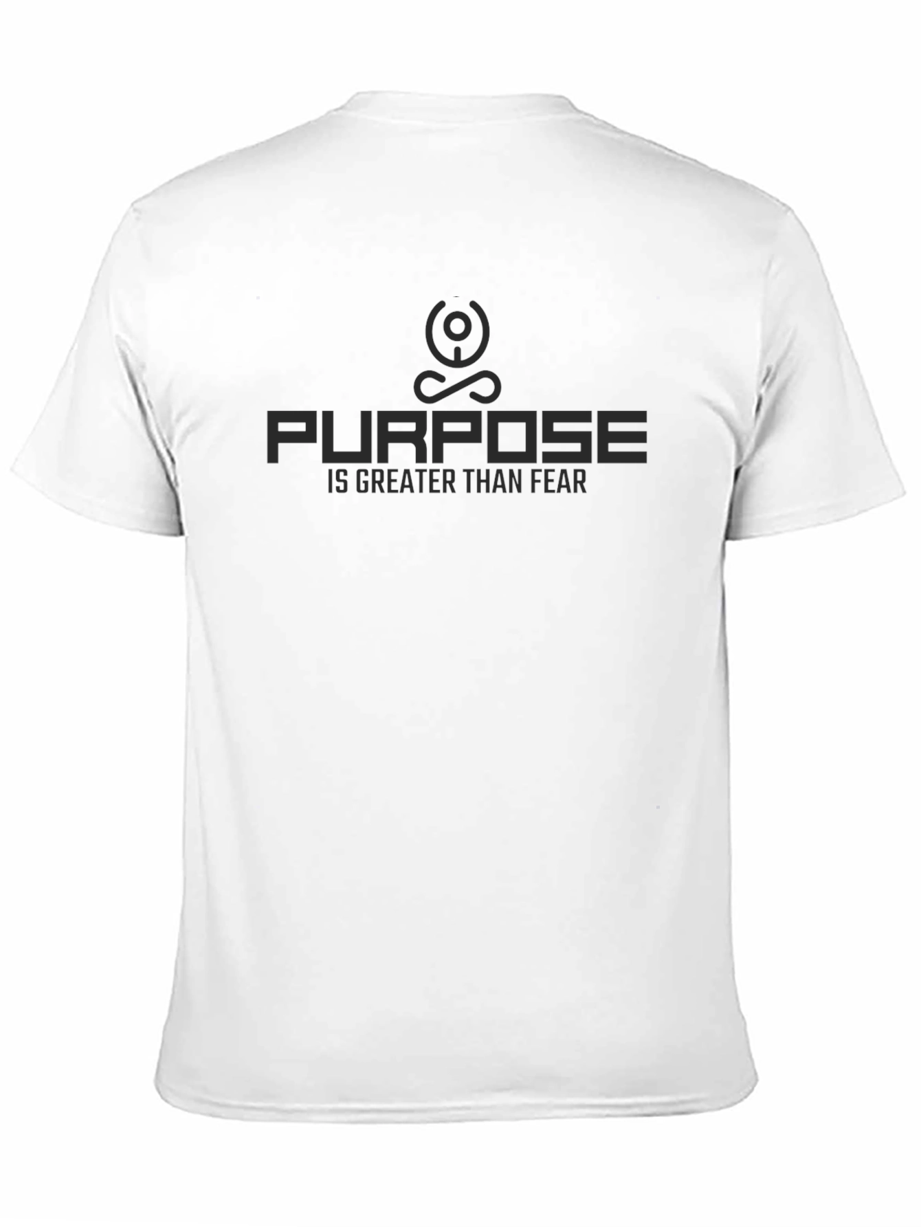 Purpose Is Greater Than Fear Black T-Shirt