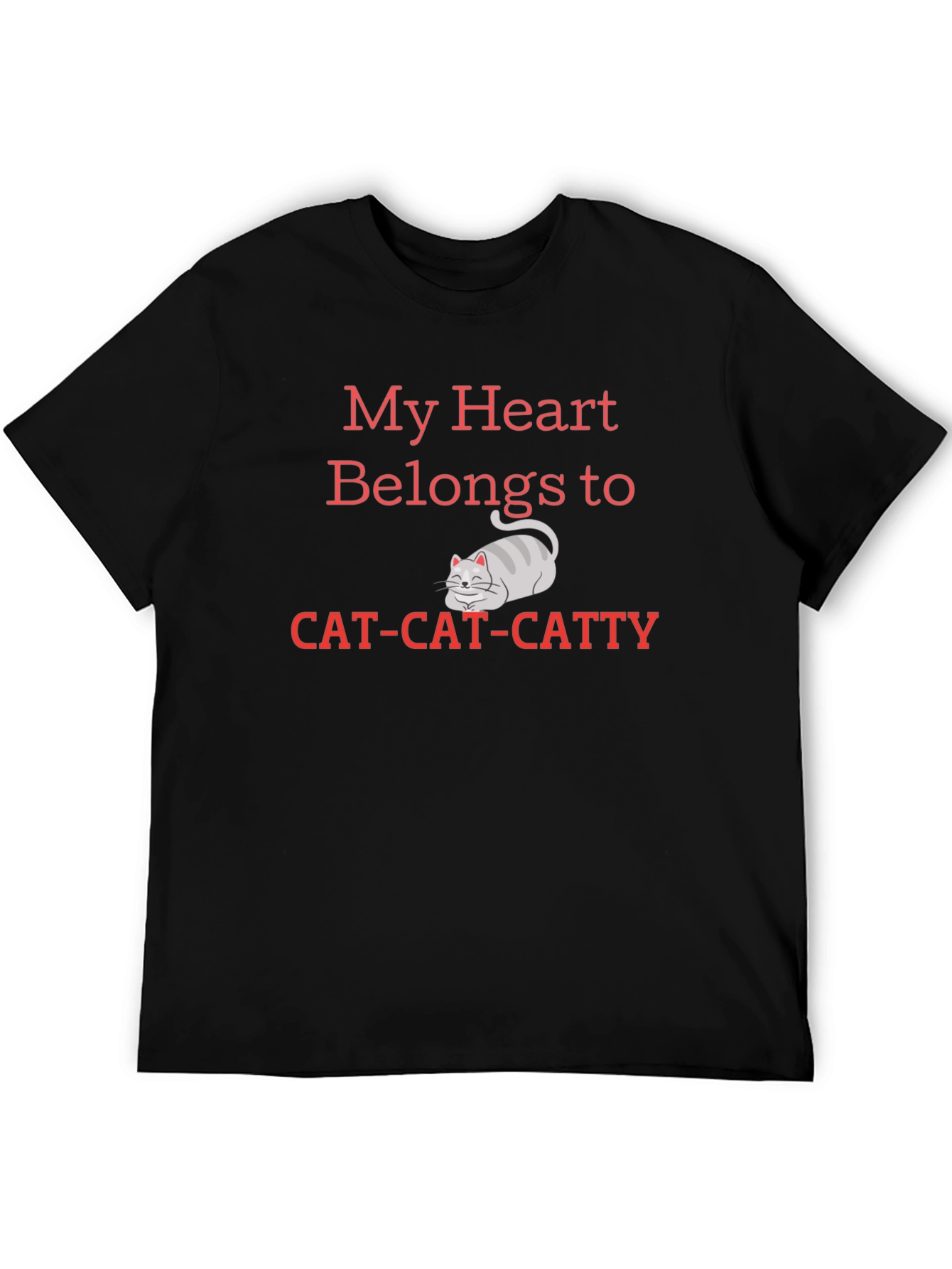 My Heart Belongs To Cat Cat Catty Black T-Shirt