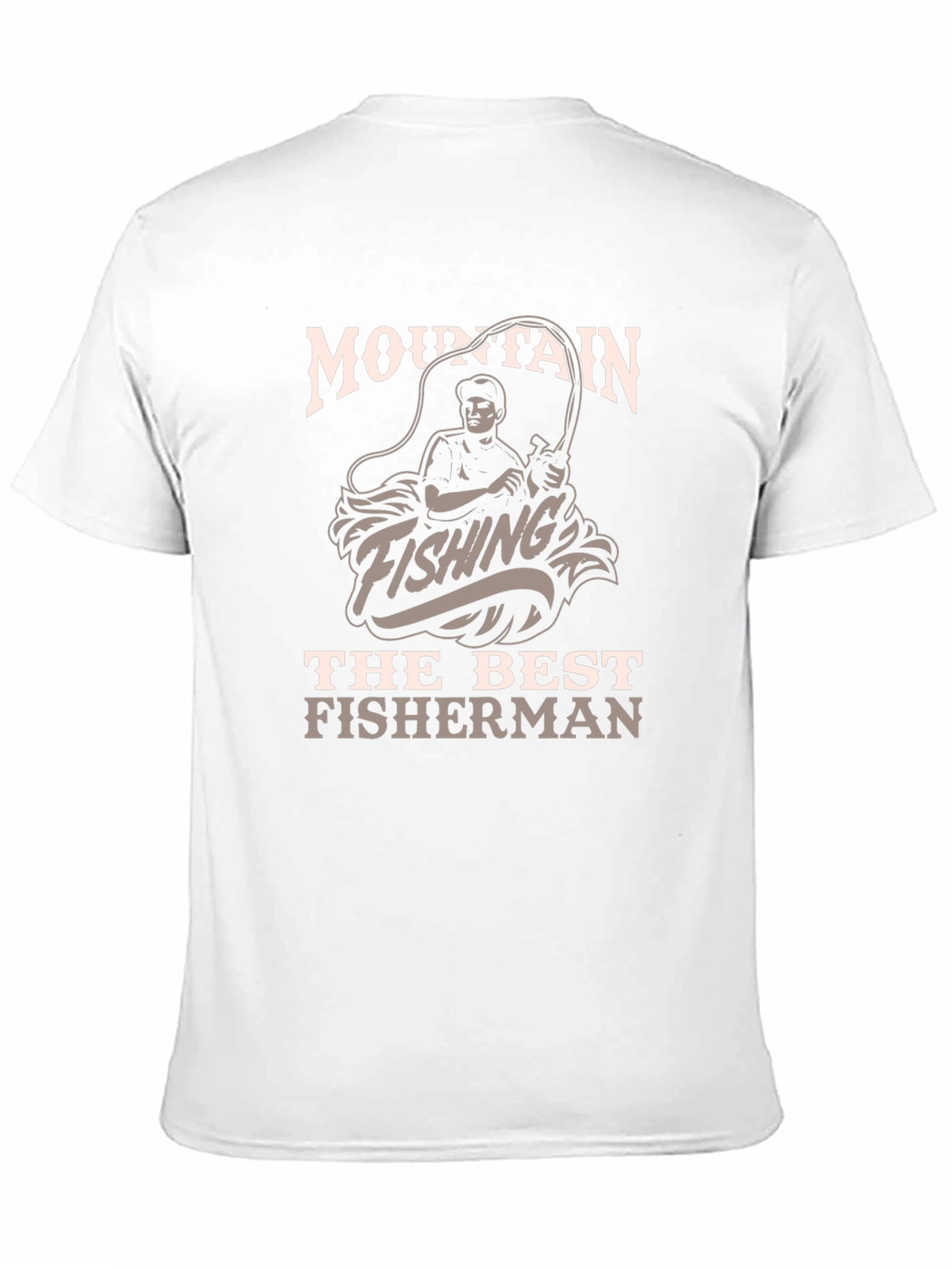 Mountain Fishing T-Shirt - The Best Fisherman Tee