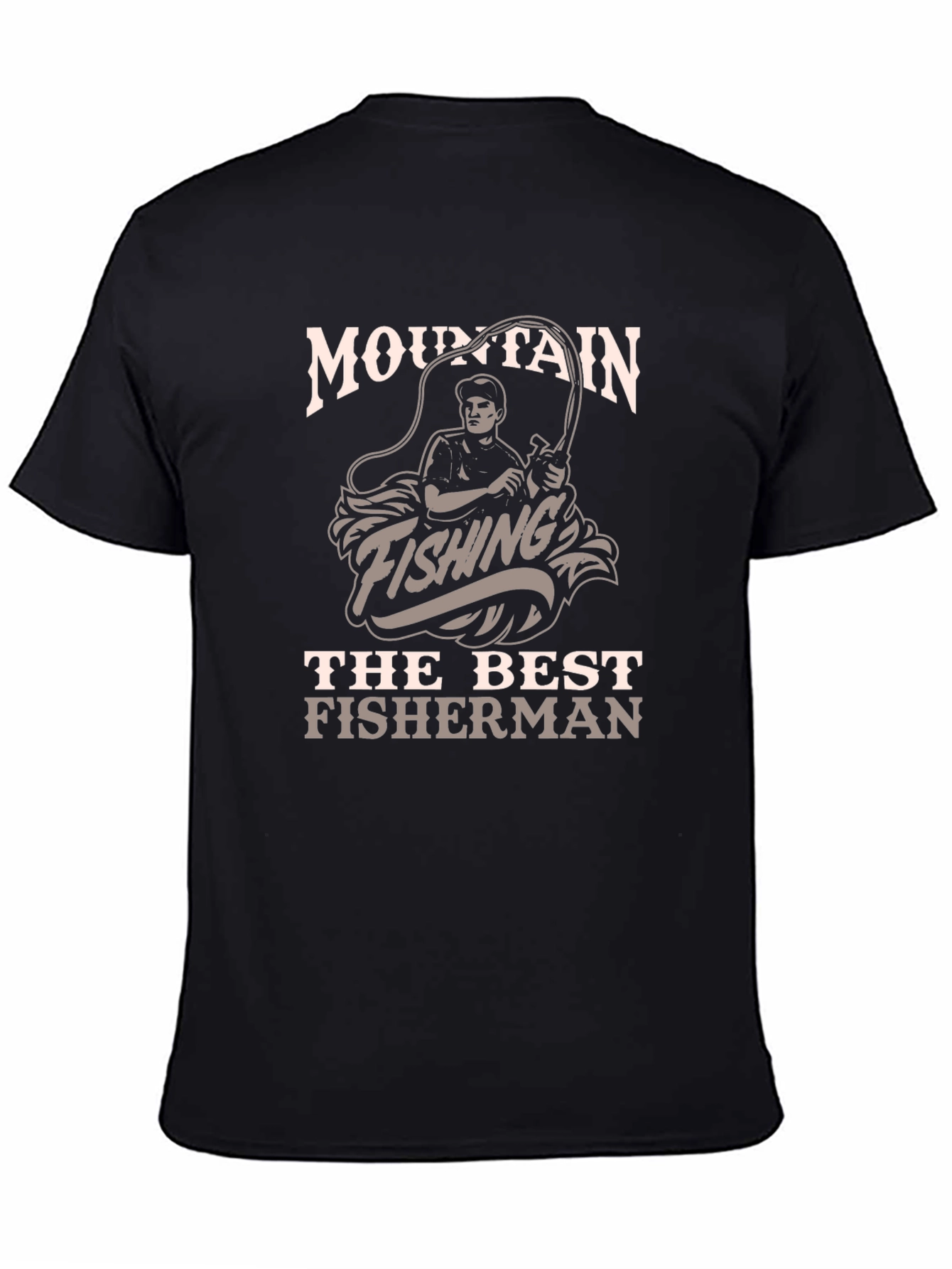 Mountain Fishing T-Shirt - The Best Fisherman Tee