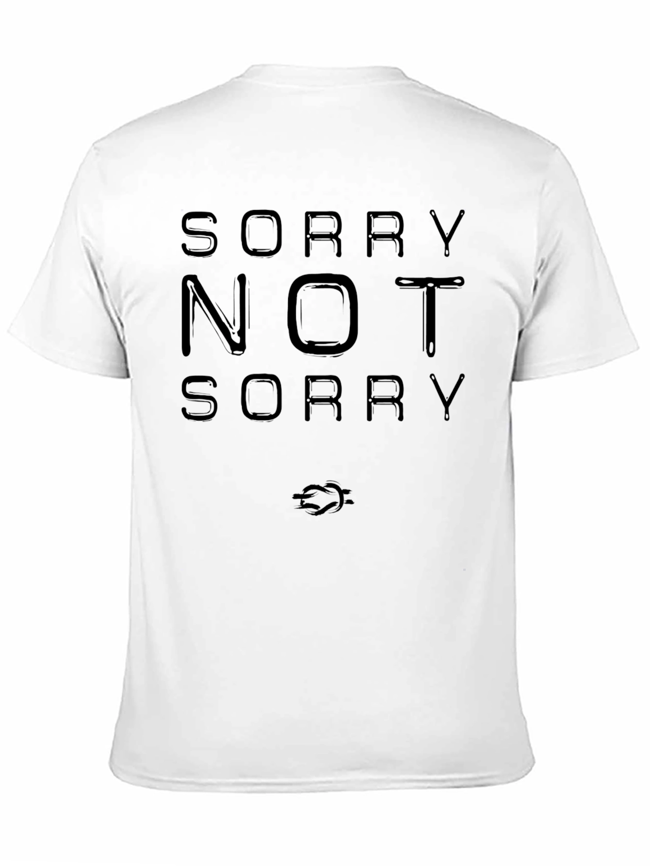 Sorry Not Sorry Graphic T-Shirt
