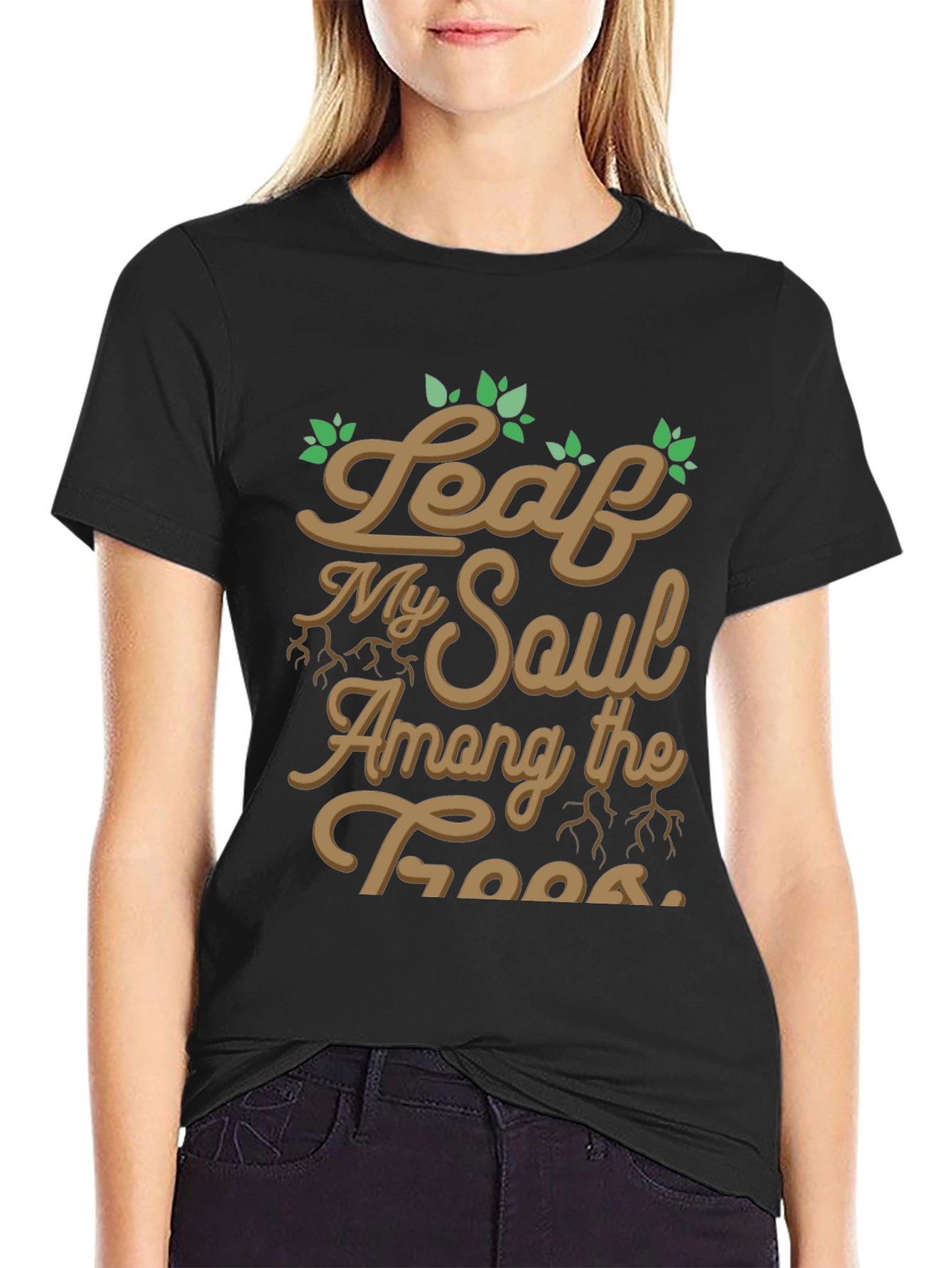 Leaf My Soul Among Trees Graphic T-Shirt