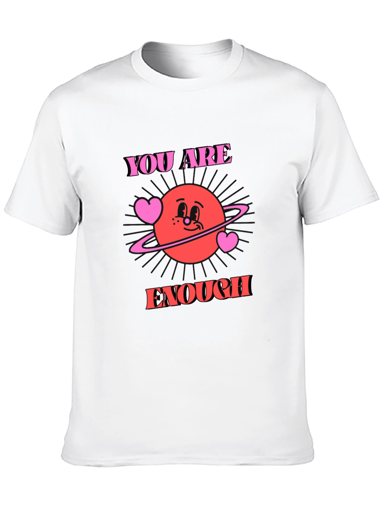 You Are Enough Graphic Tee - Trendy Comfort