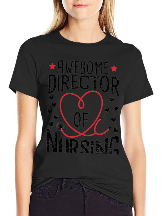Awesome Director of Nursing Graphic Tee