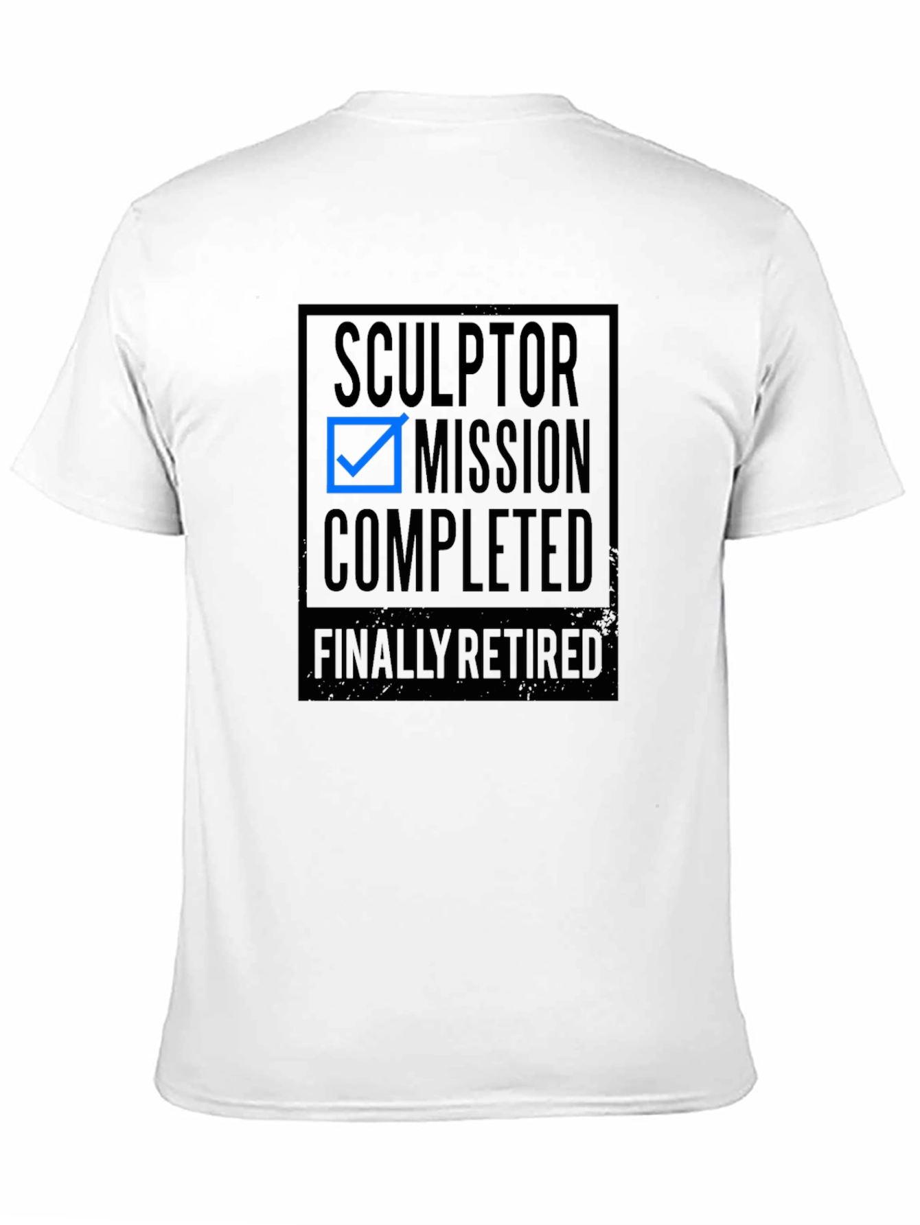Sculptor Retired Mission Completed Black T-Shirt