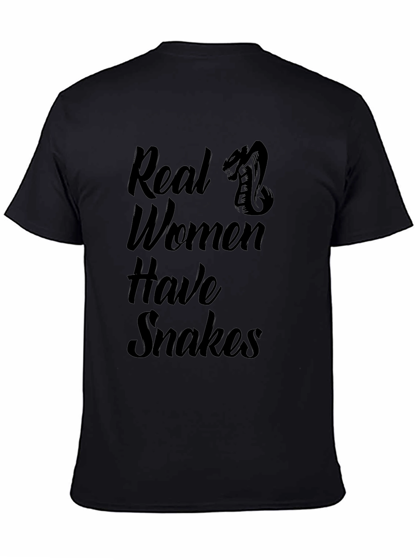 Real Women Have Snakes Graphic Tee - Black T-Shirt