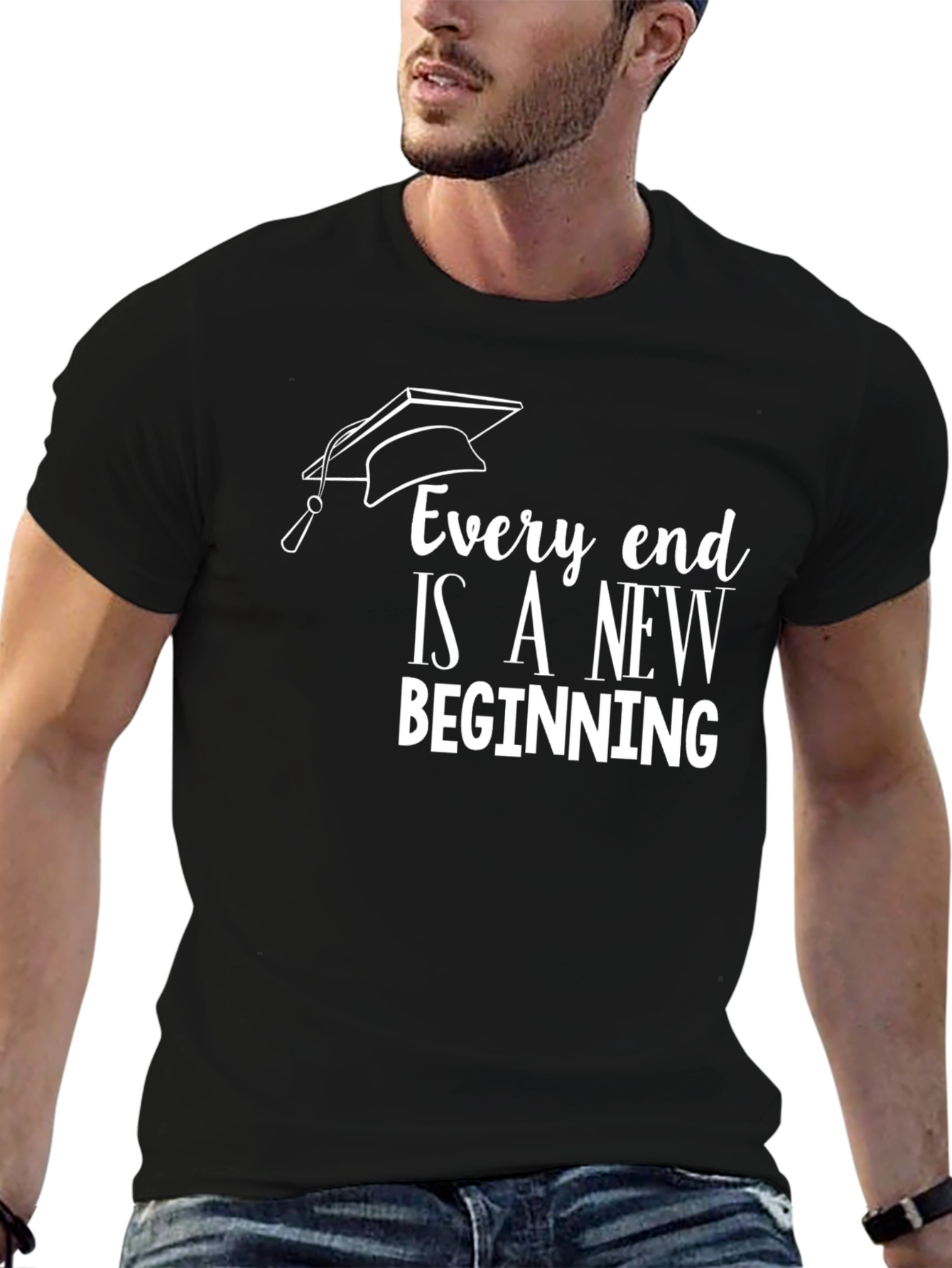 Graduation T-Shirt: Every End Is a New Beginning