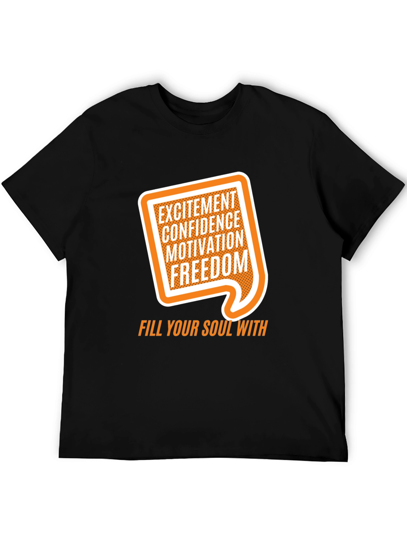 Motivational Graphic Tee - Excitement Confidence Freedom!