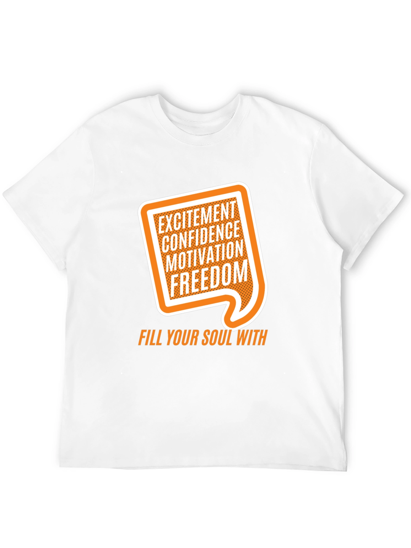 Motivational Graphic Tee - Excitement Confidence Freedom!