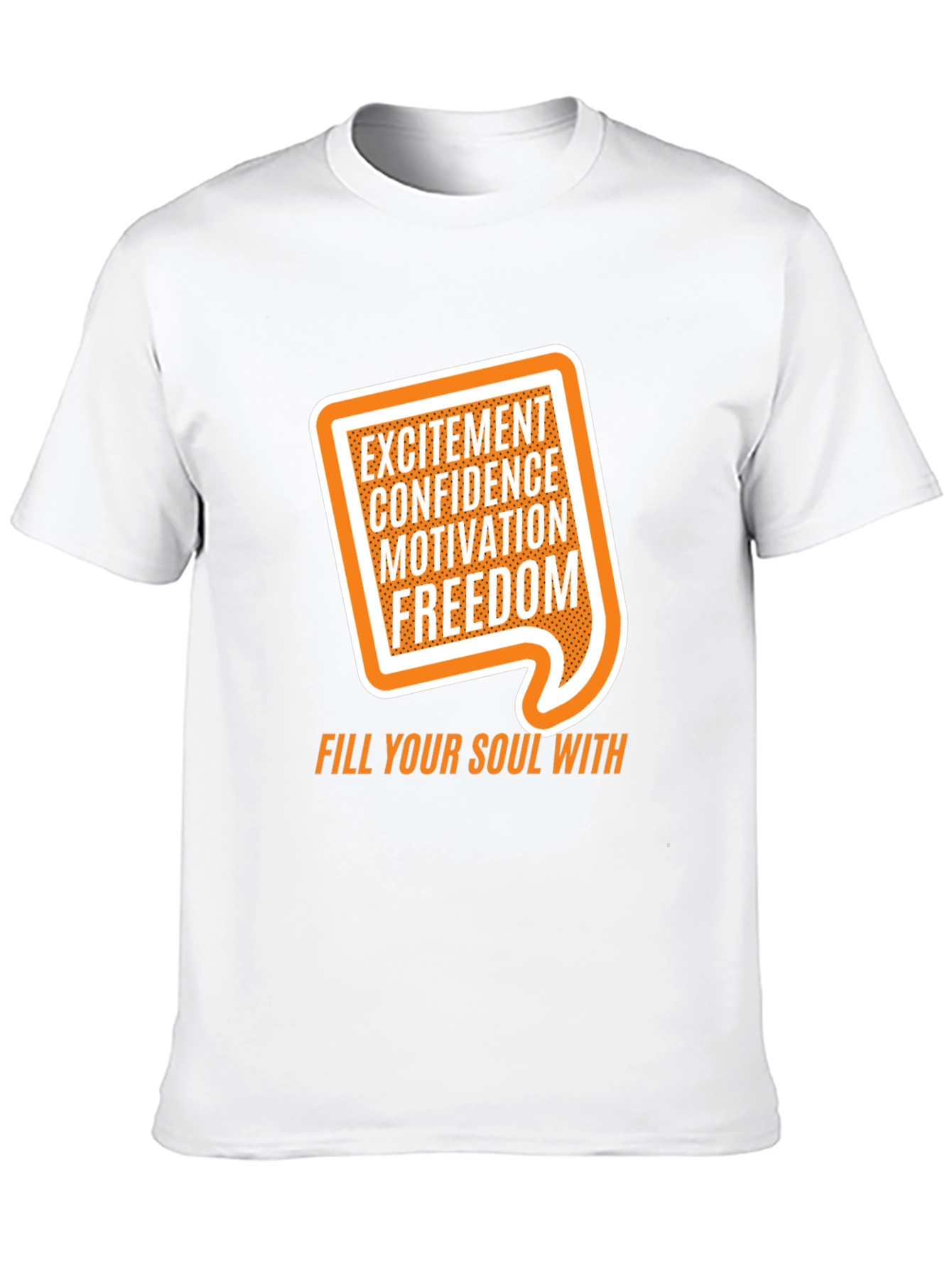 Motivational Graphic Tee - Excitement Confidence Freedom!