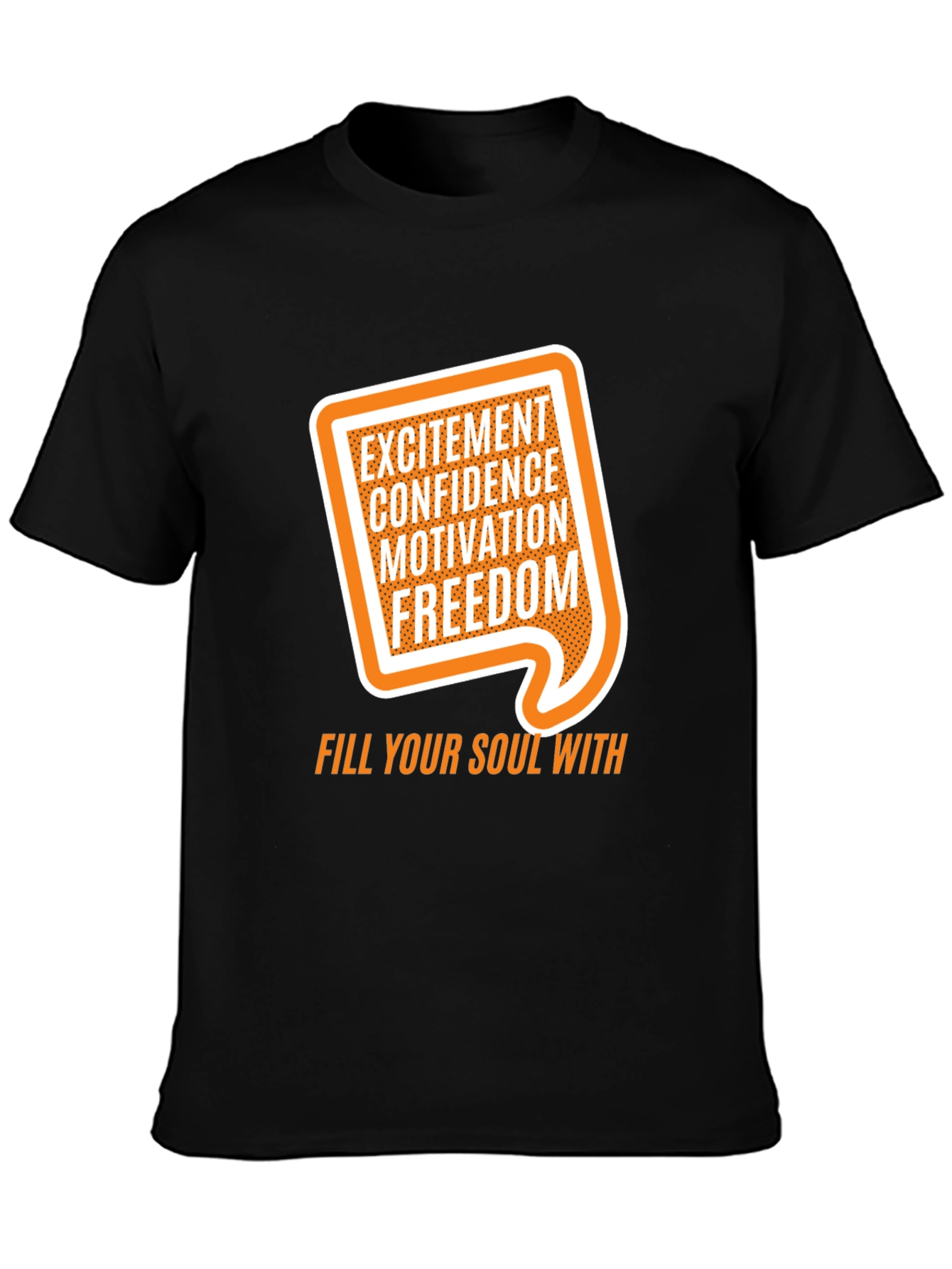 Motivational Graphic Tee - Excitement Confidence Freedom!
