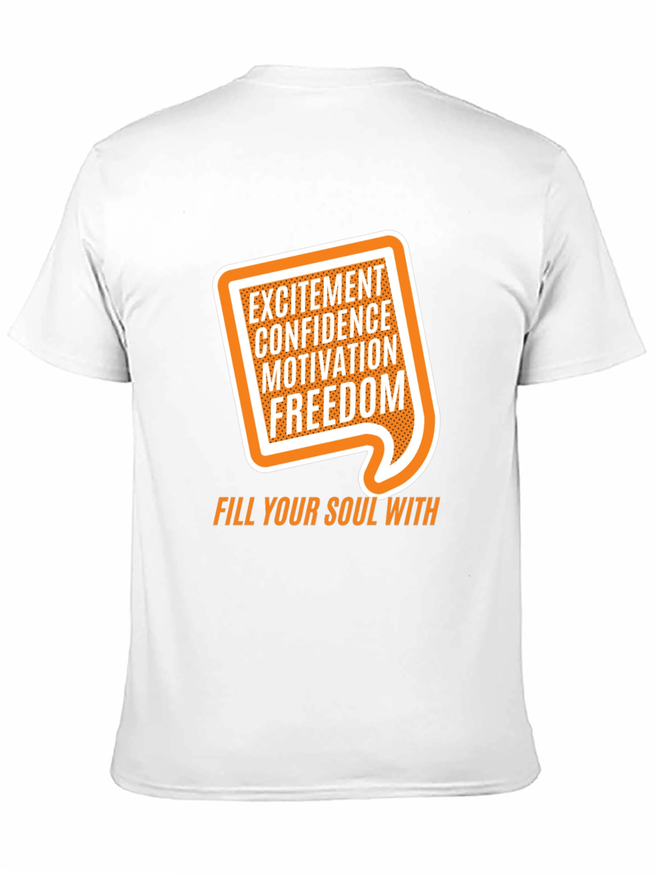 Motivational Graphic Tee - Excitement Confidence Freedom!
