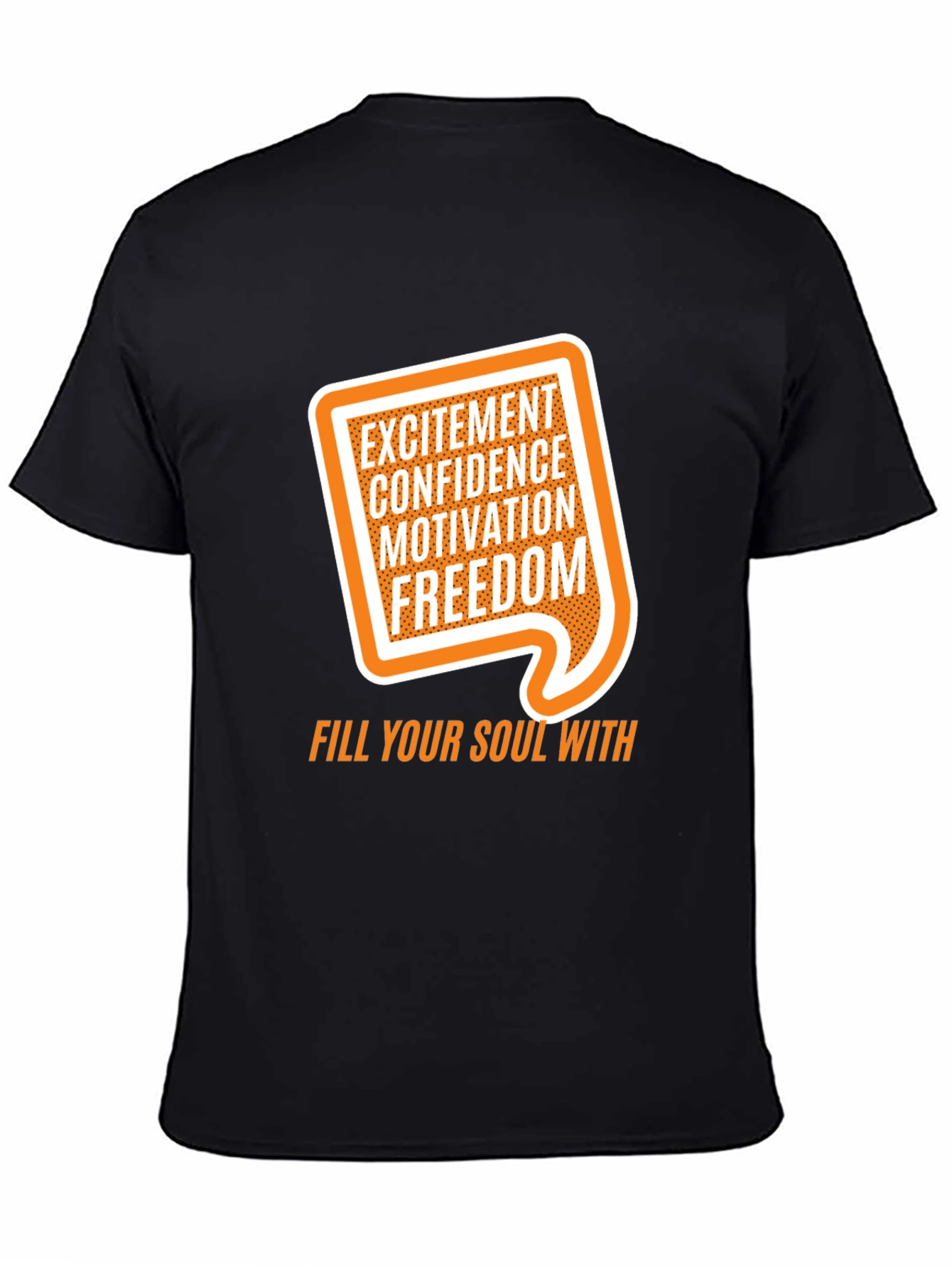 Motivational Graphic Tee - Excitement Confidence Freedom!