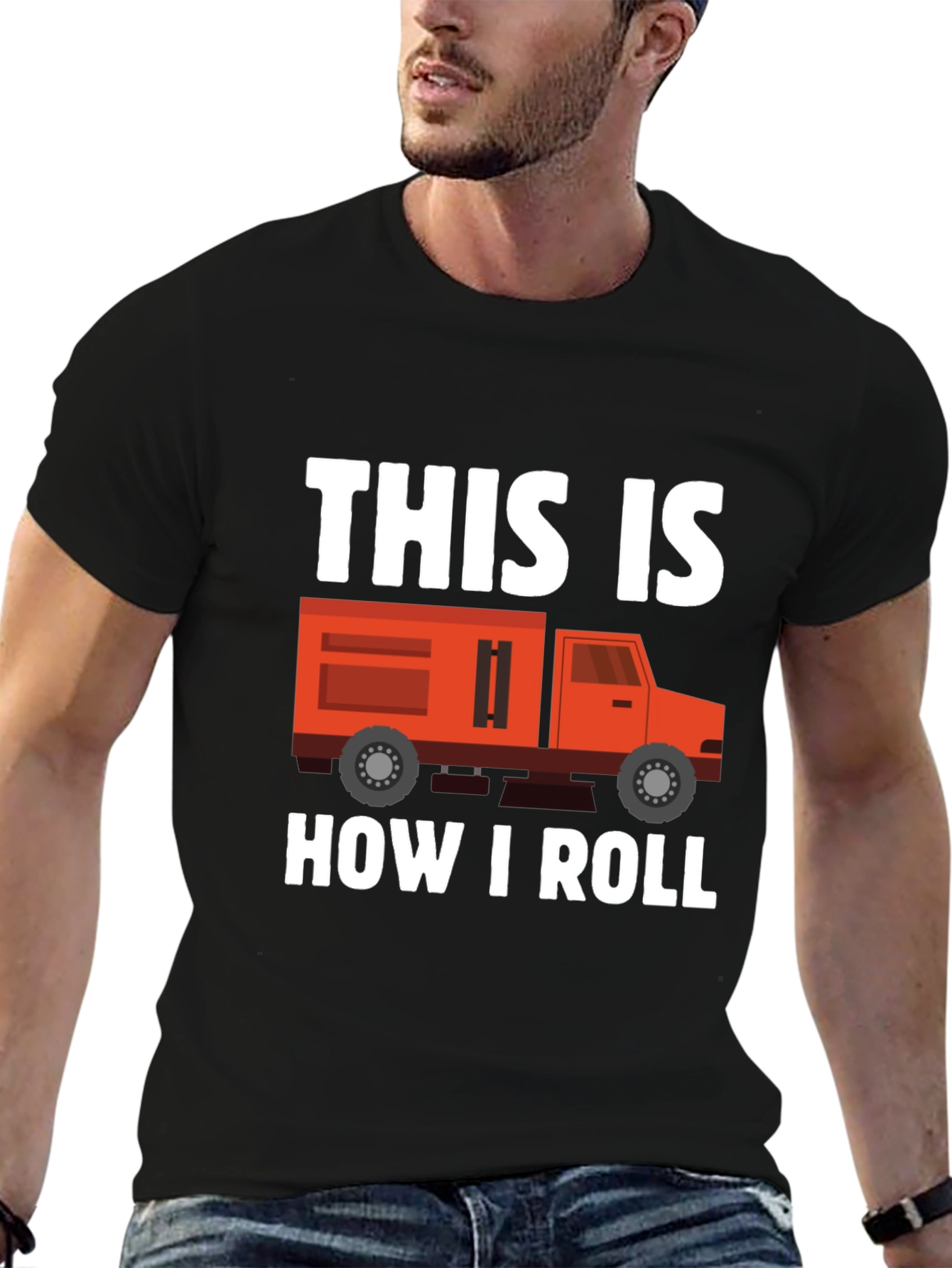 This Is How I Roll Truck T-Shirt