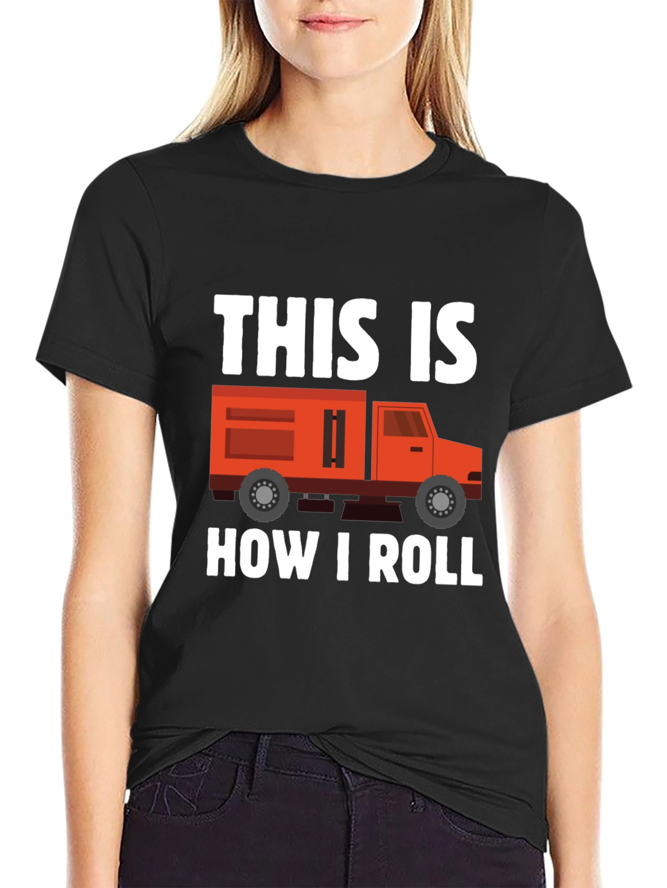This Is How I Roll Truck T-Shirt