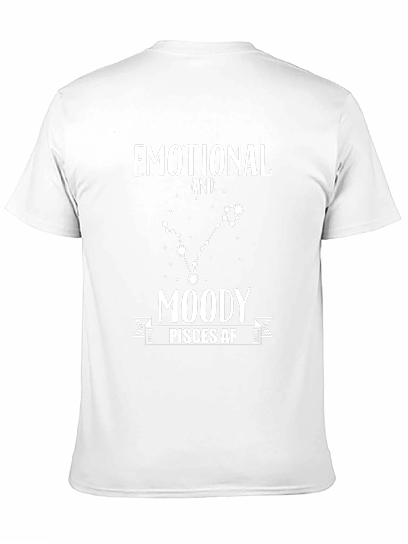 Emotional Moody Pisces AF Zodiac T-Shirt
