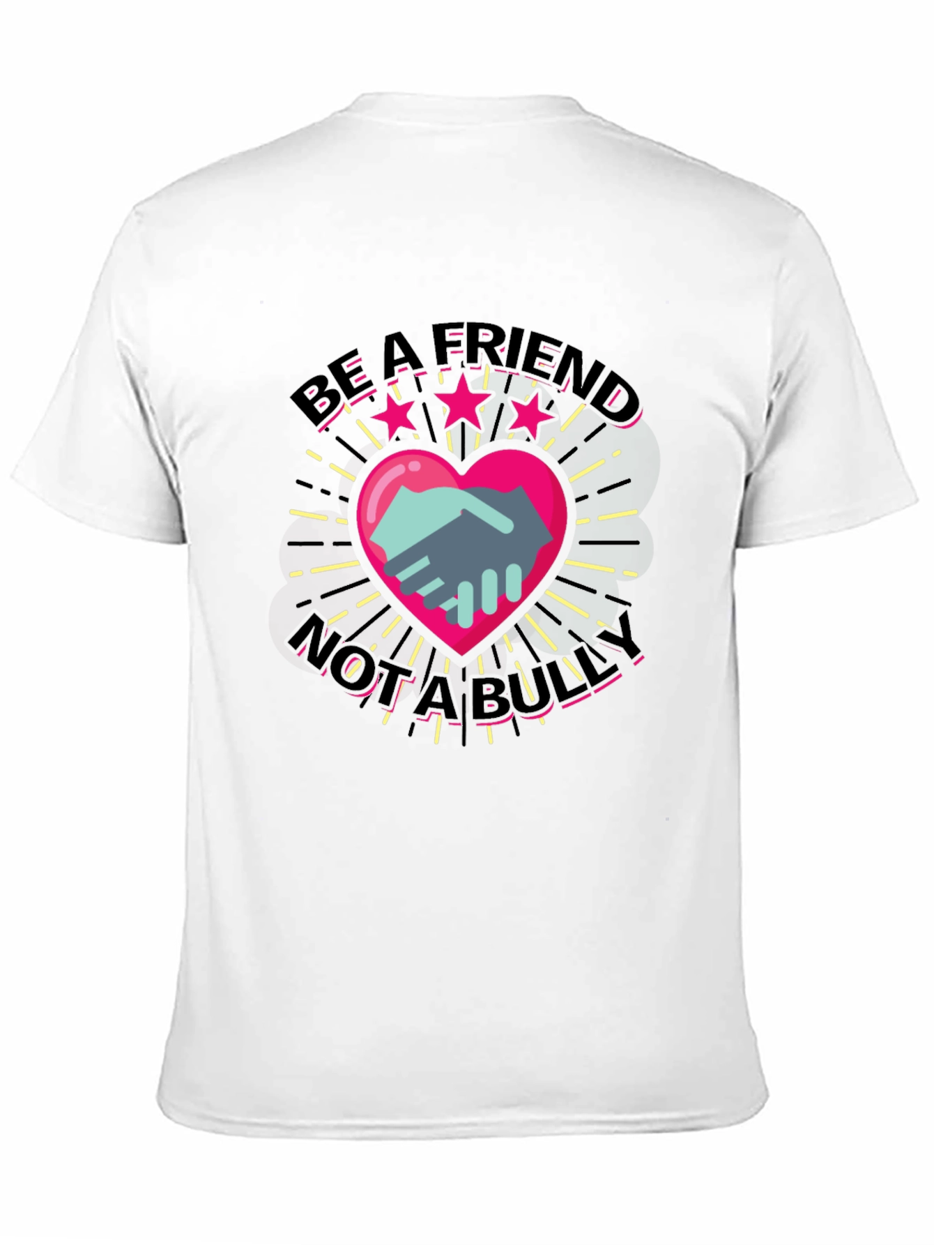 Be a Friend T-Shirt - Anti-Bullying Design