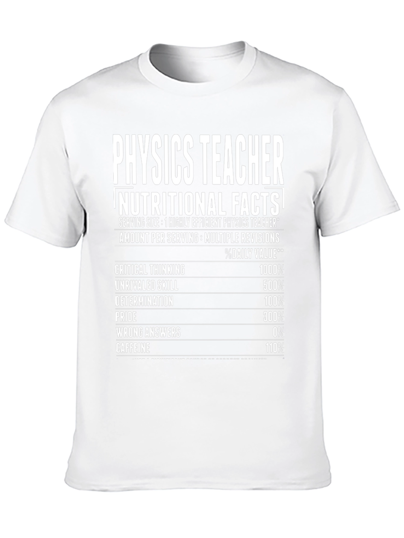 Physics Teacher Nutritional Facts T-Shirt