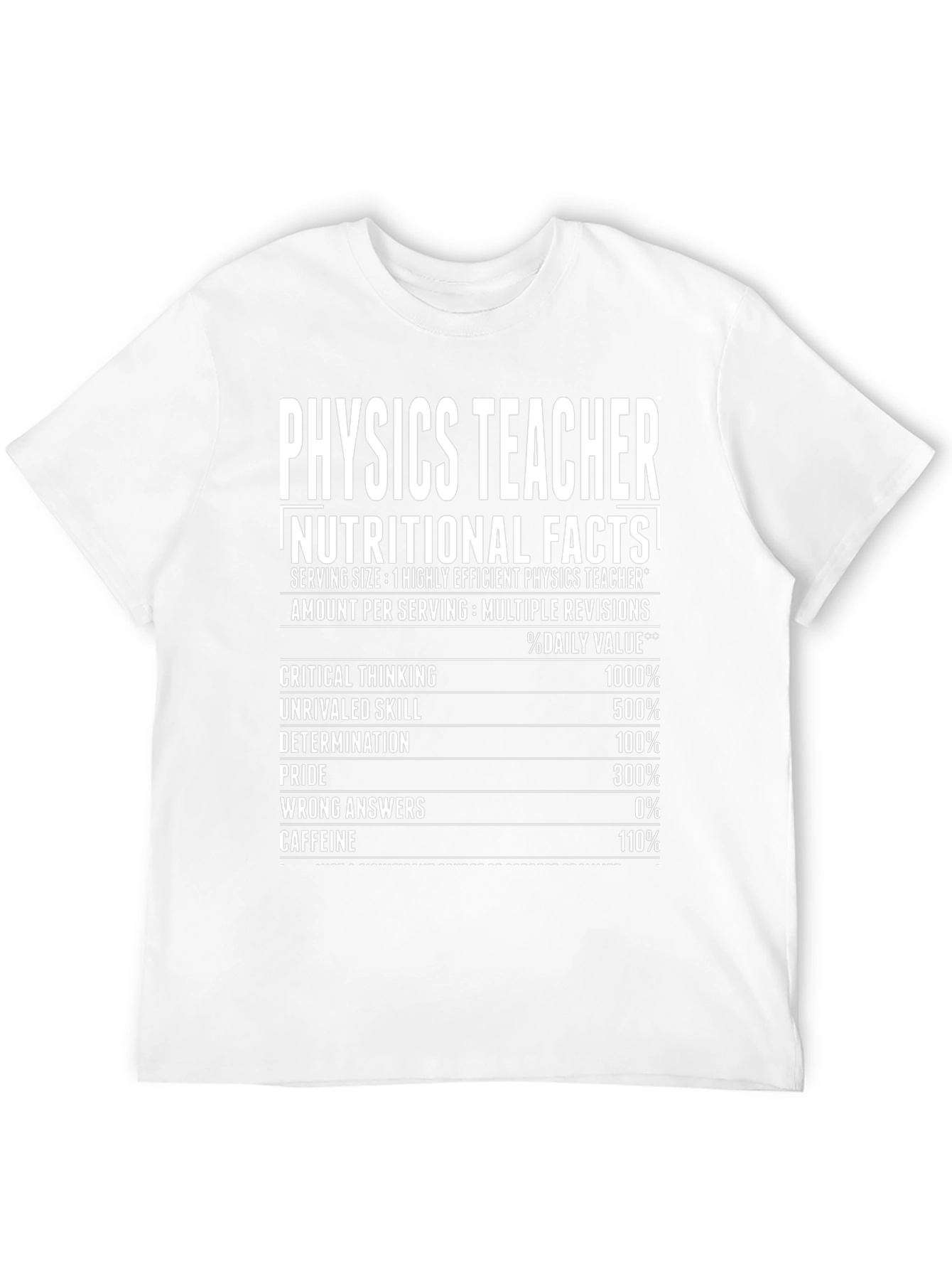 Physics Teacher Nutritional Facts T-Shirt