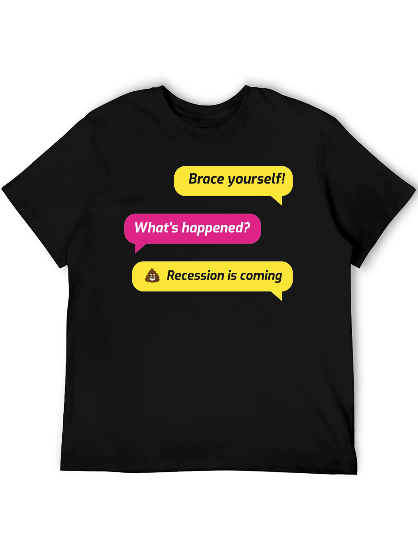 Brace Yourself! Recession Humor Graphic Tee