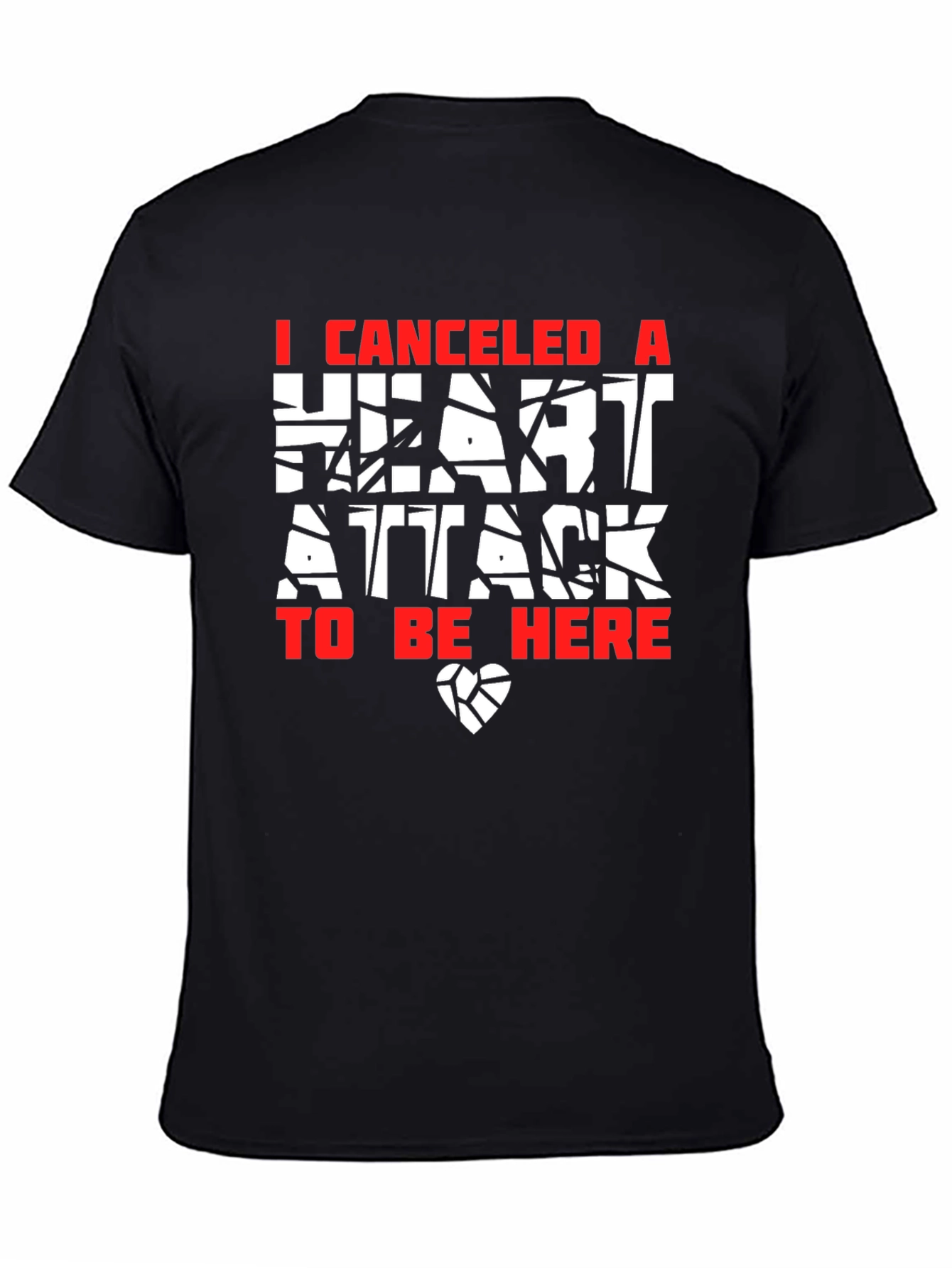 Canceled Heart Attack Graphic Tee