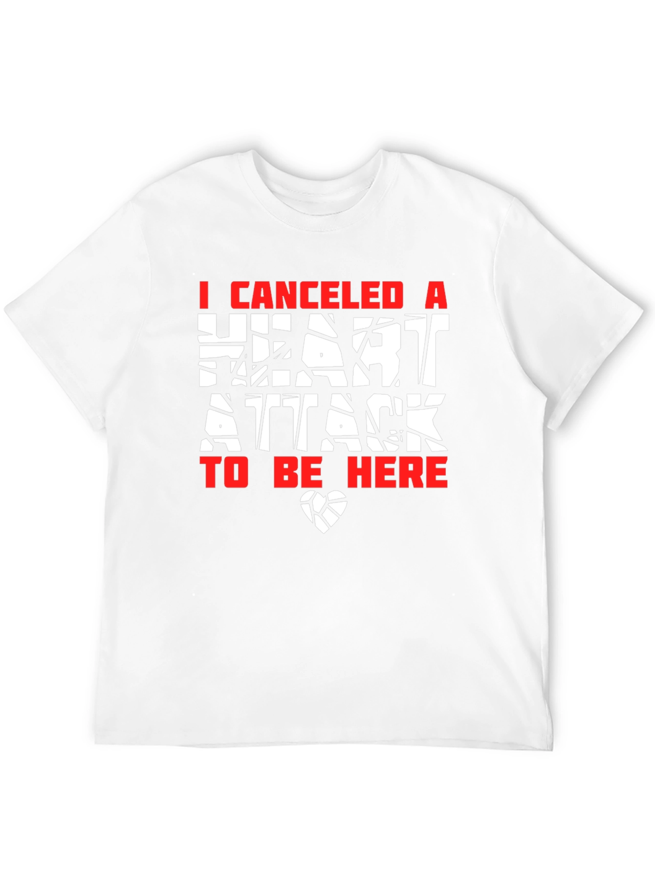 Canceled Heart Attack Graphic Tee