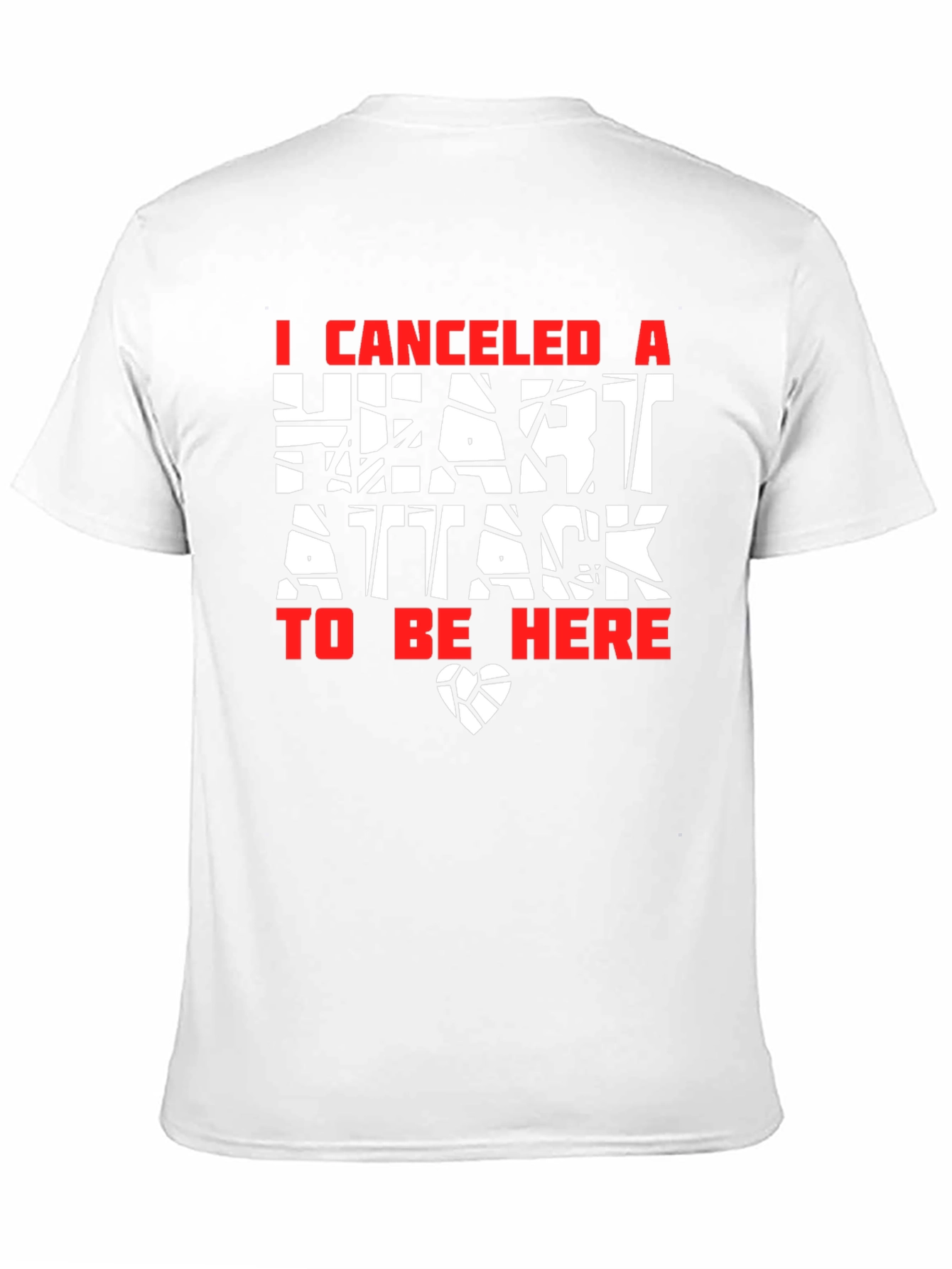 Canceled Heart Attack Graphic Tee