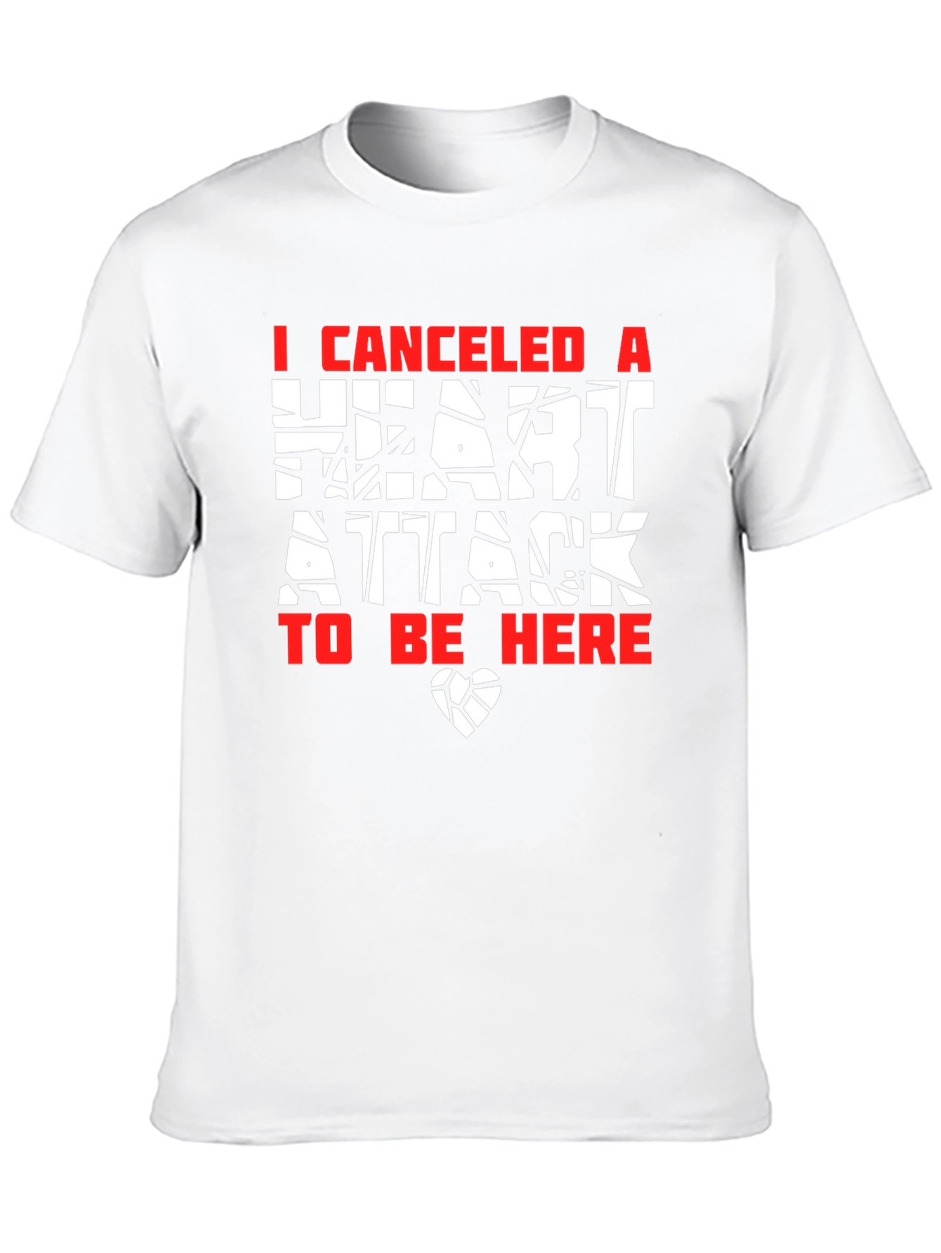 Canceled Heart Attack Graphic Tee