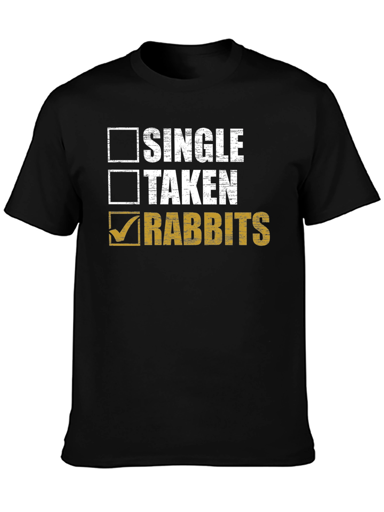 Single Taken Rabbits T-Shirt - Funny Animal Lover Tee