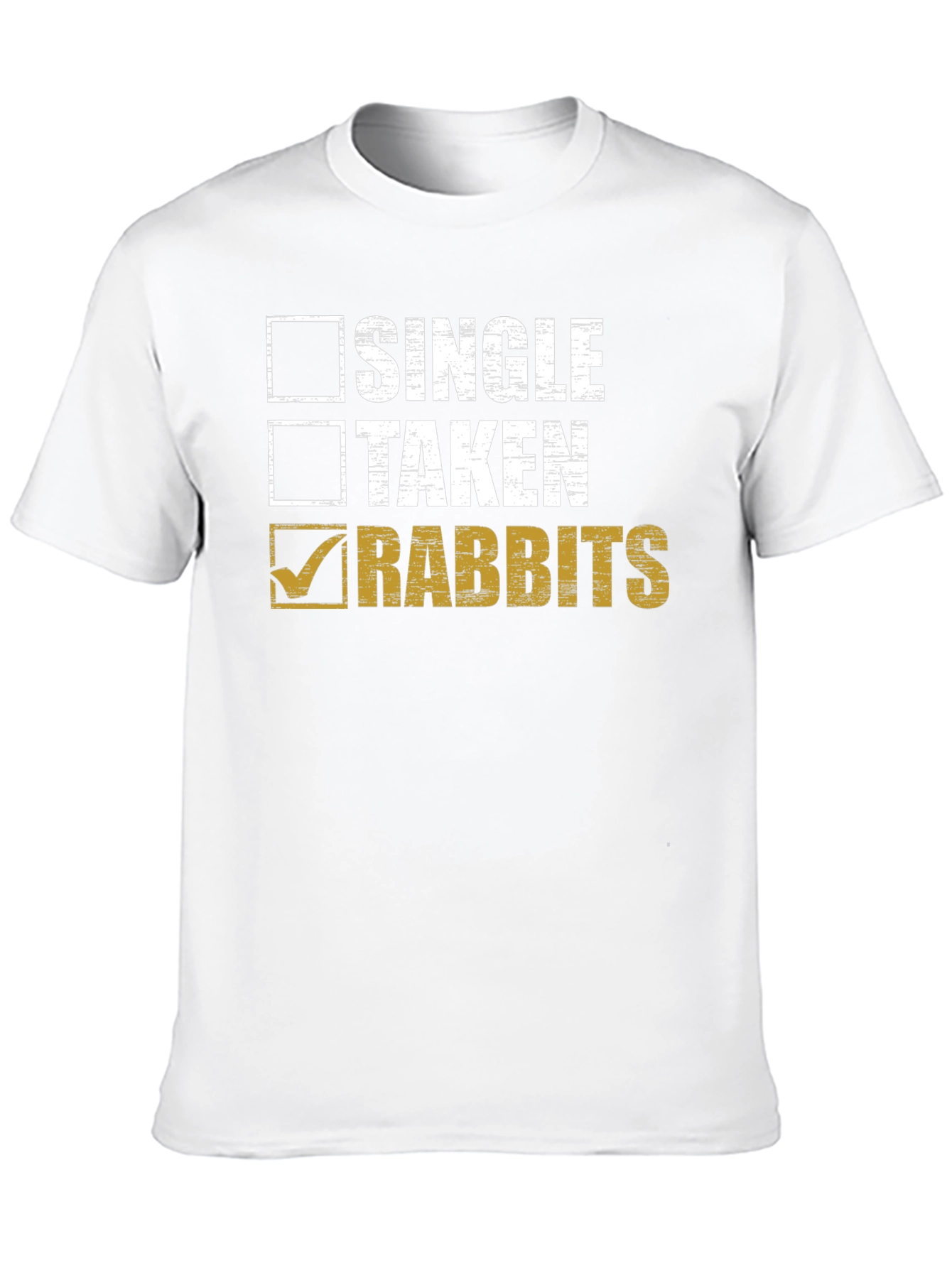 Single Taken Rabbits T-Shirt - Funny Animal Lover Tee