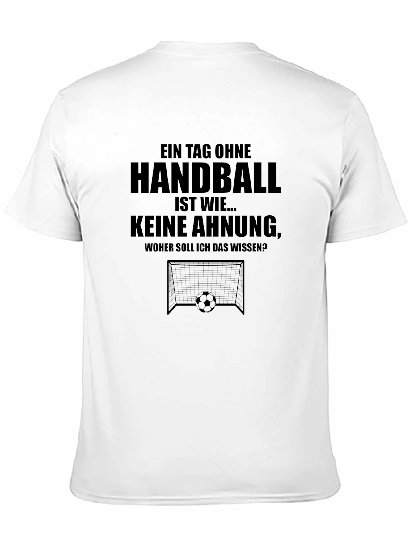 Handball T-Shirt: Funny German Slogan Tee