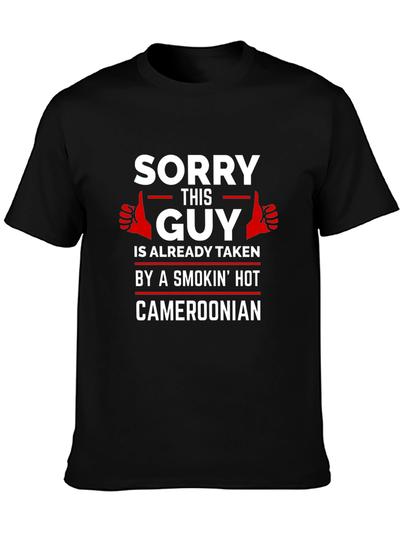 Sorry This Guy Is Already Taken Cameroonian T-Shirt