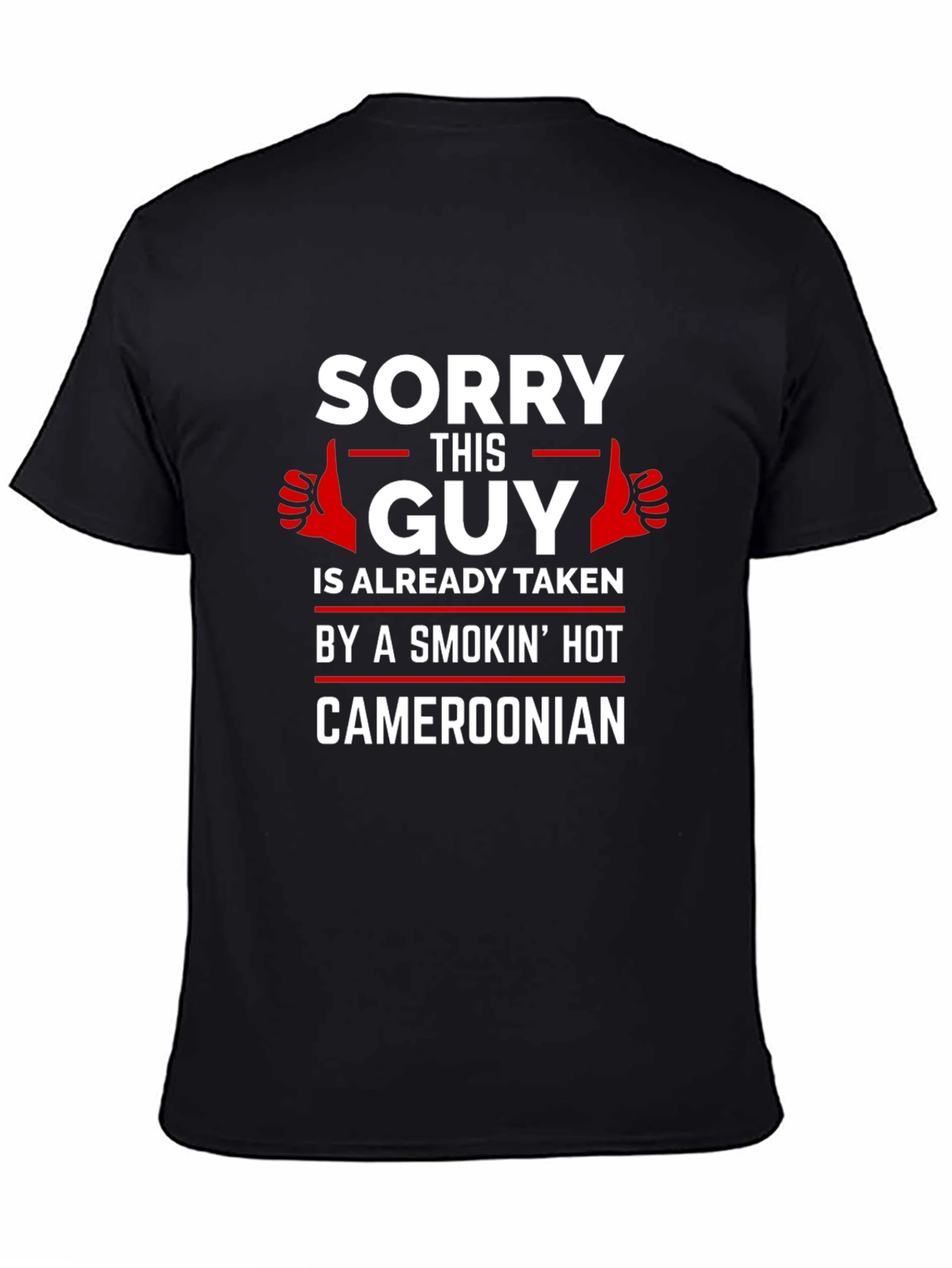 Sorry This Guy Is Already Taken Cameroonian T-Shirt