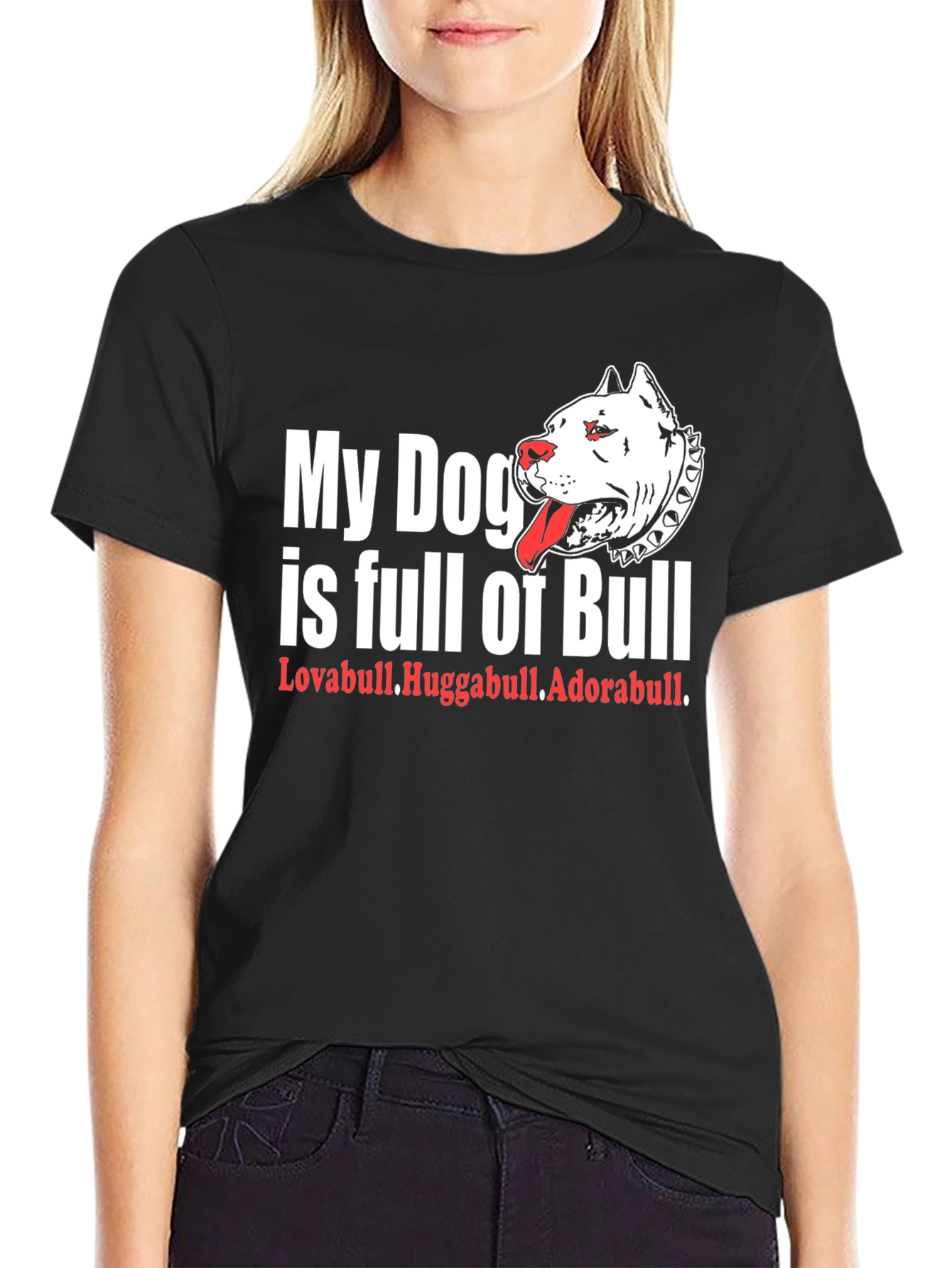 My Dog is Full of Bull T-Shirt