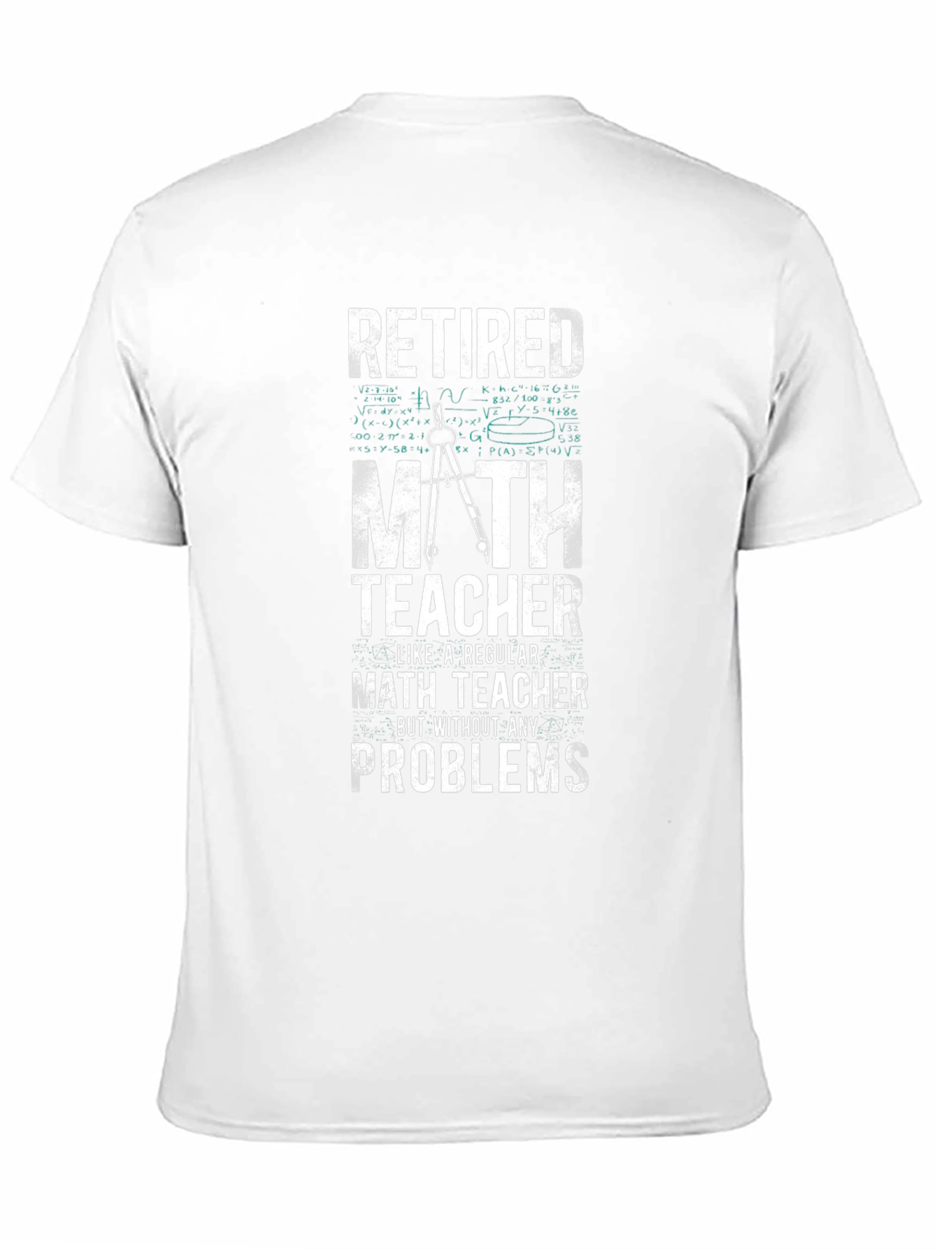Retired Math Teacher T-Shirt - Funny Retirement Gift