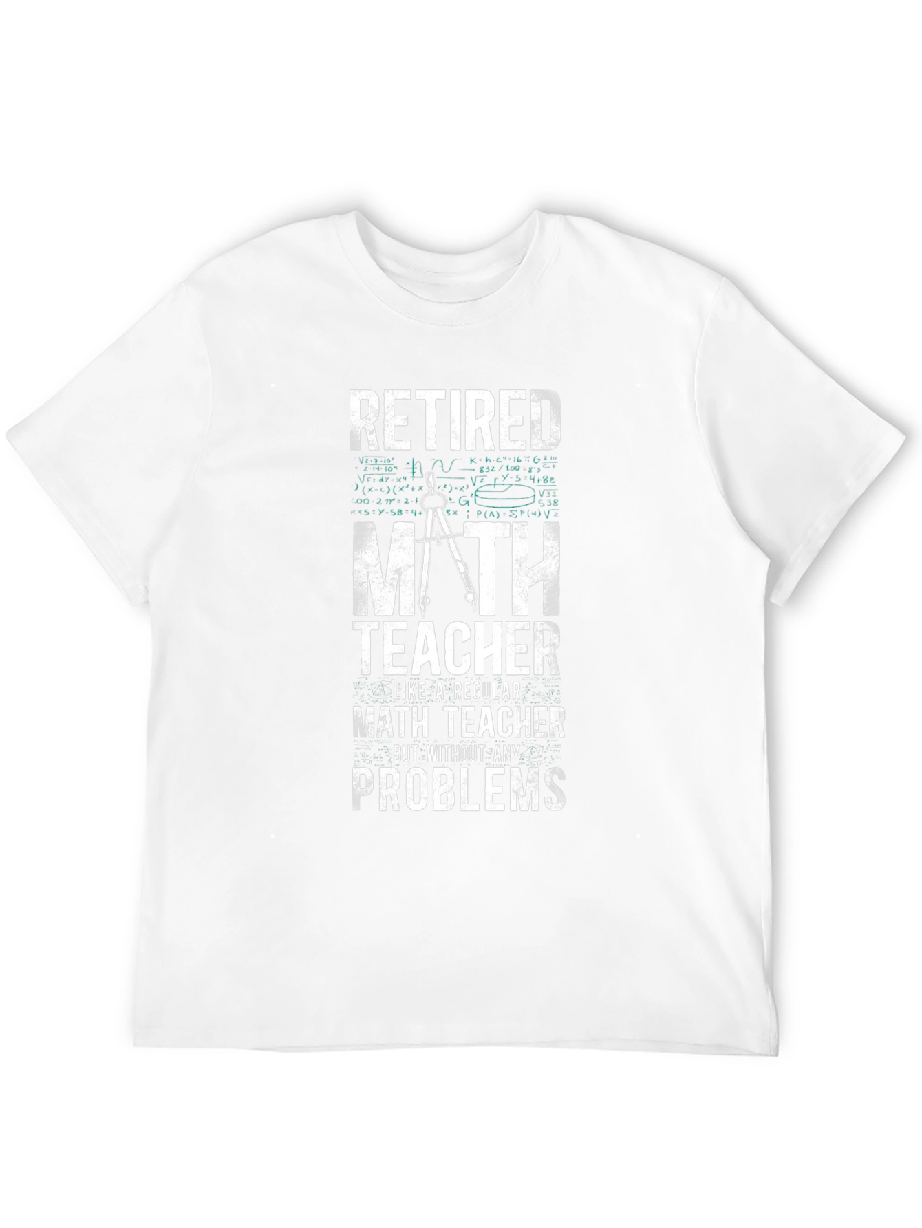 Retired Math Teacher T-Shirt - Funny Retirement Gift