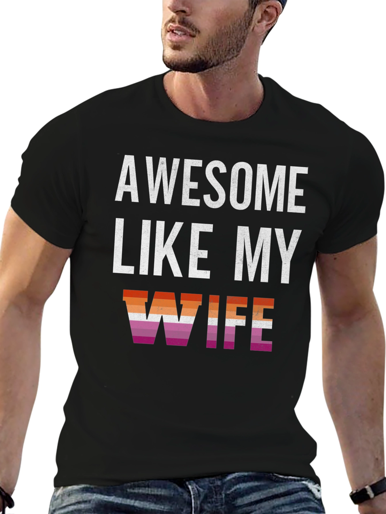 Awesome Like My Wife T-Shirt - Lesbian Pride