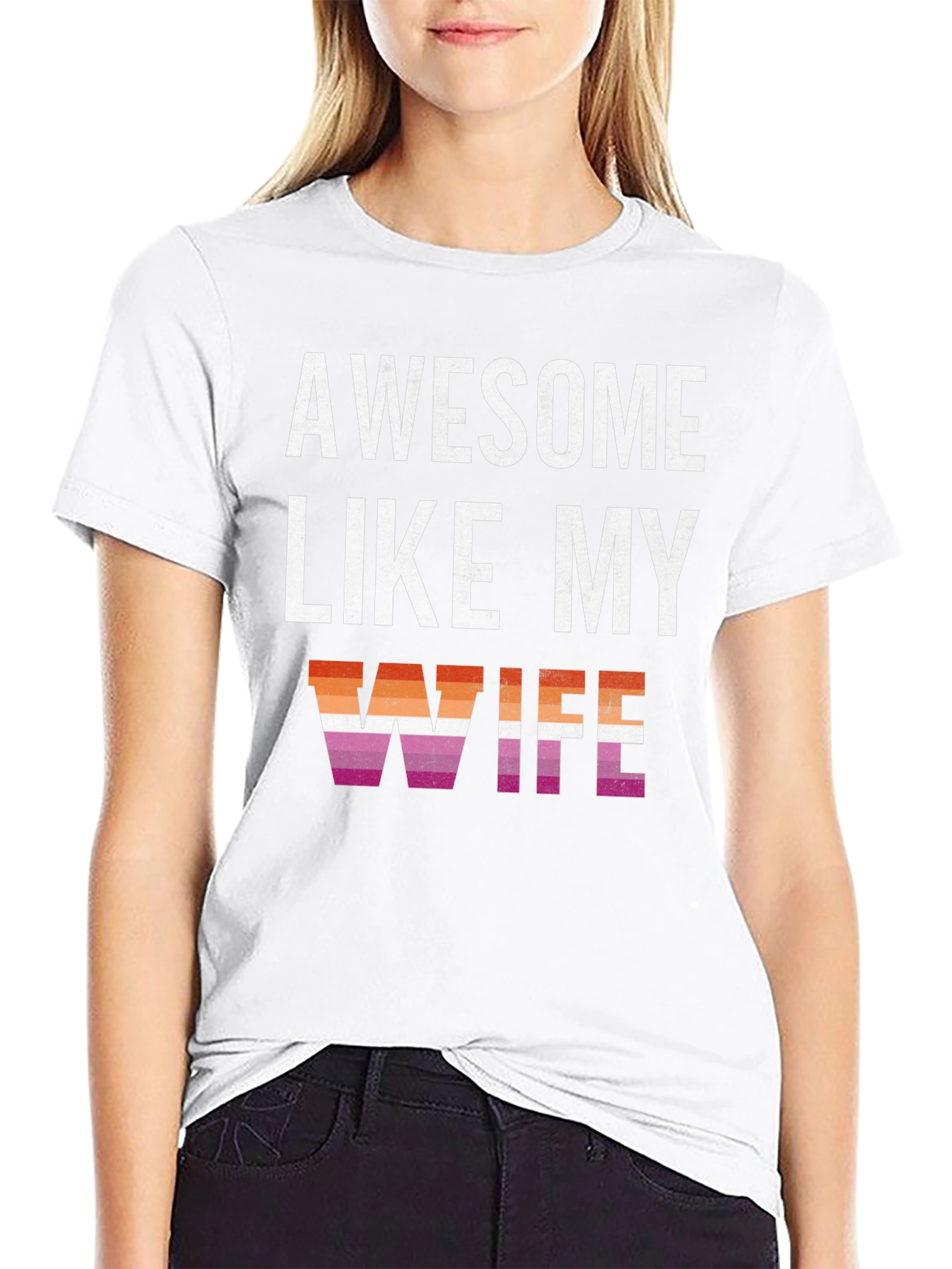 Awesome Like My Wife T-Shirt - Lesbian Pride
